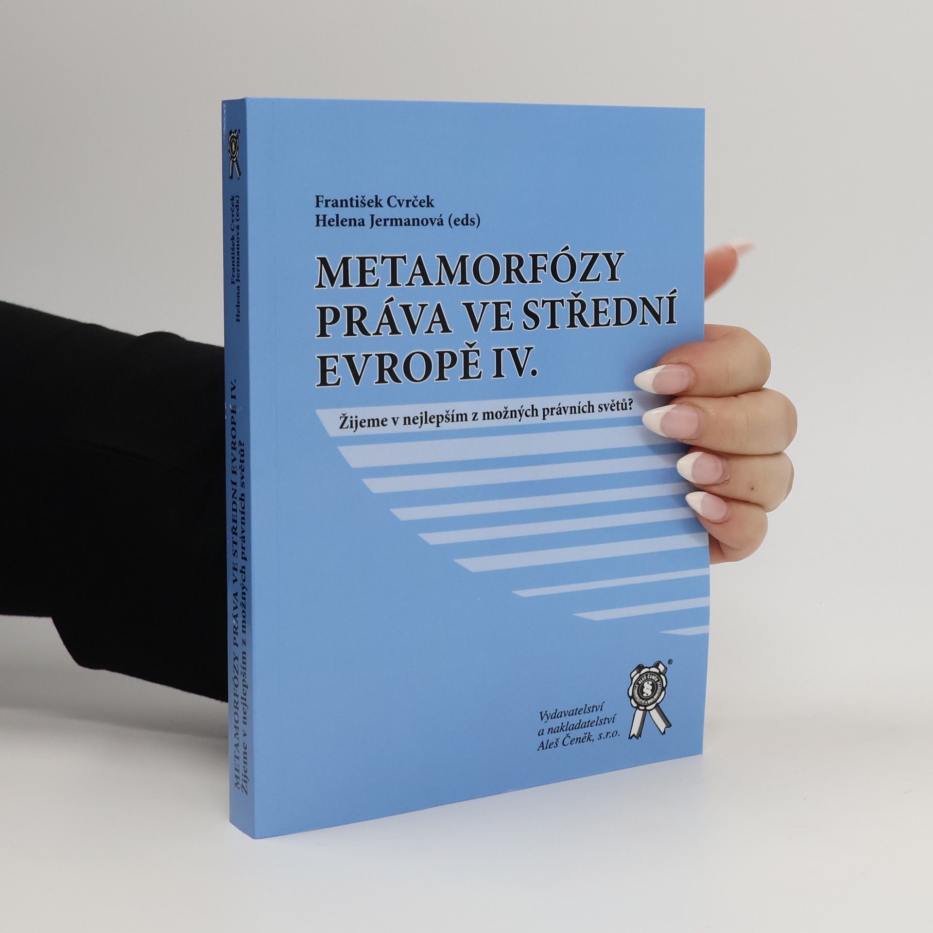 Metamorfózy práva ve střední Evropě IV