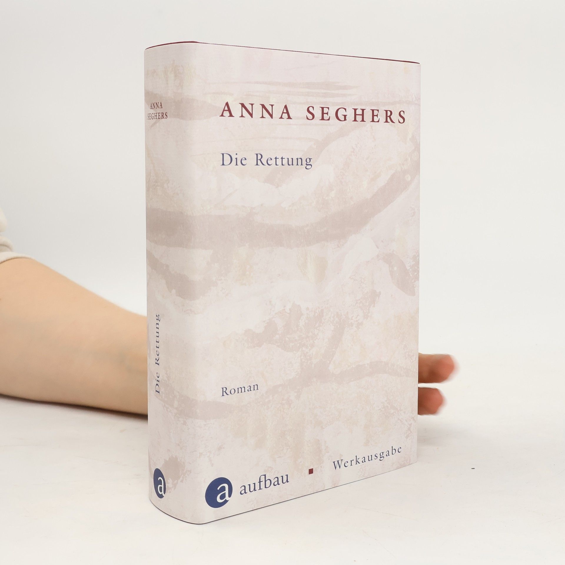 Anna Seghers Die Rettung. Roman
