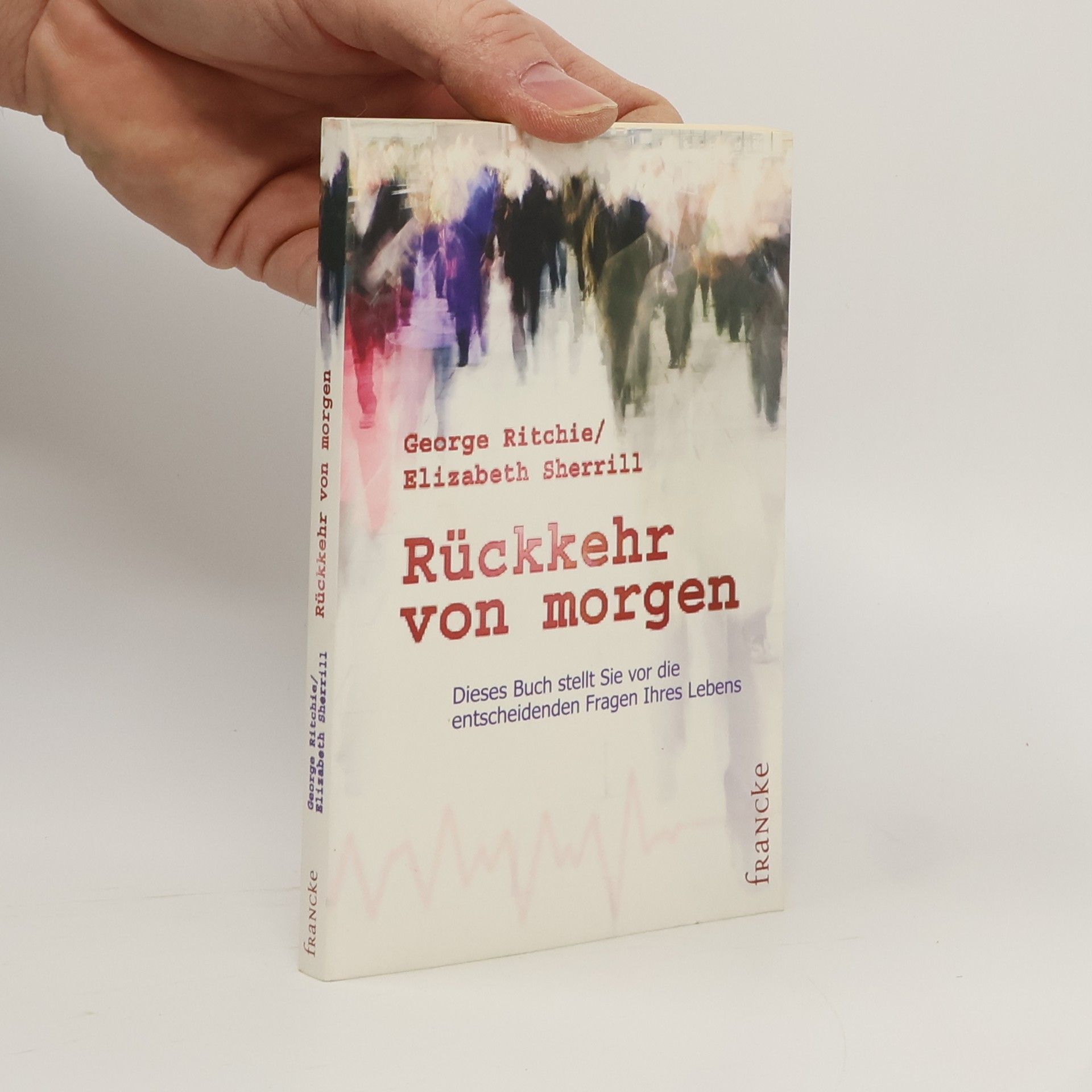 George Ritchie Rückkehr von morgen