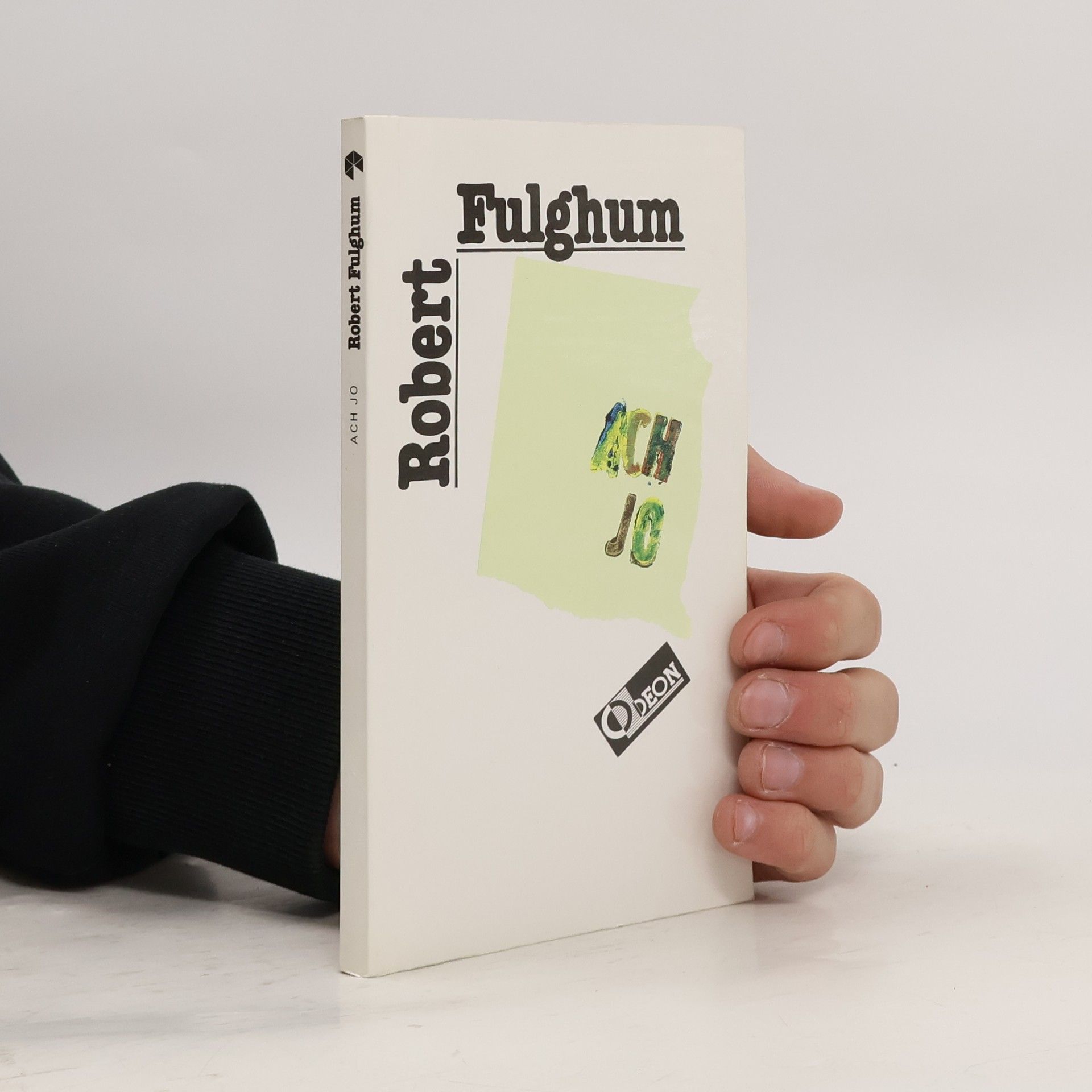 Robert Fulghum Ach jo