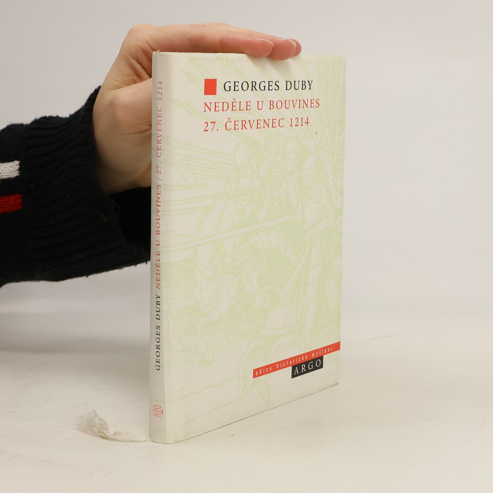 Georges Duby Neděle u Bouvines 27. červenec 1214