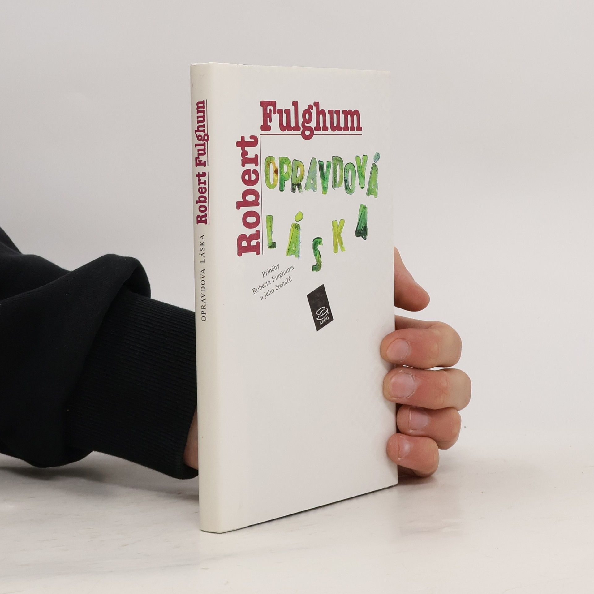 Robert Fulghum Opravdová láska