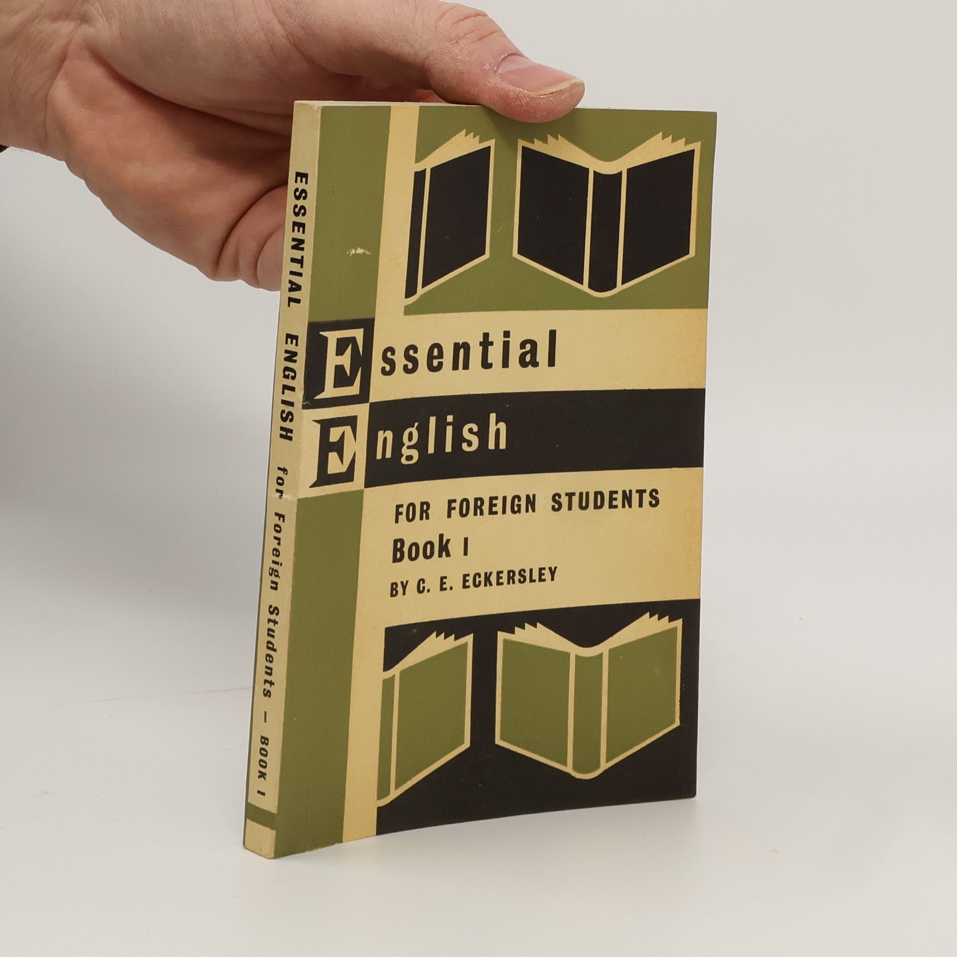 C. E. Eckersley Essential English. Book 1 For Foreign Students