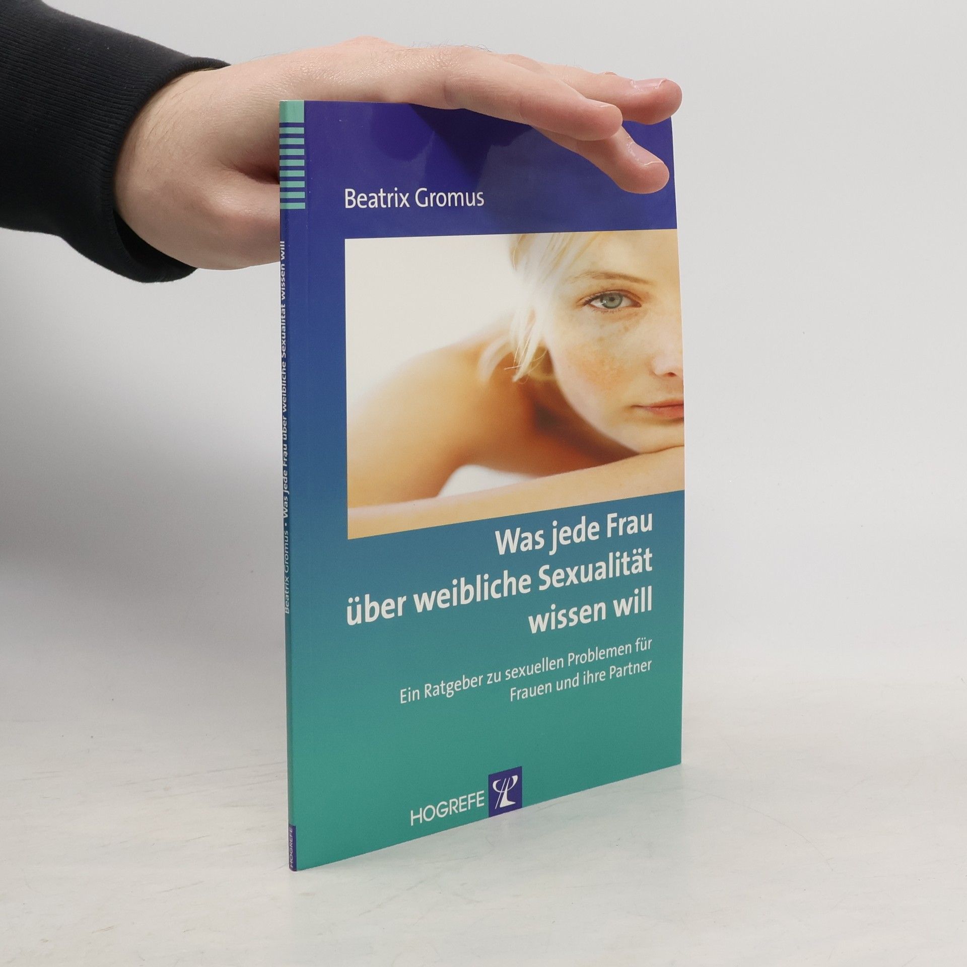 Was jede Frau über weibliche Sexualität wissen will