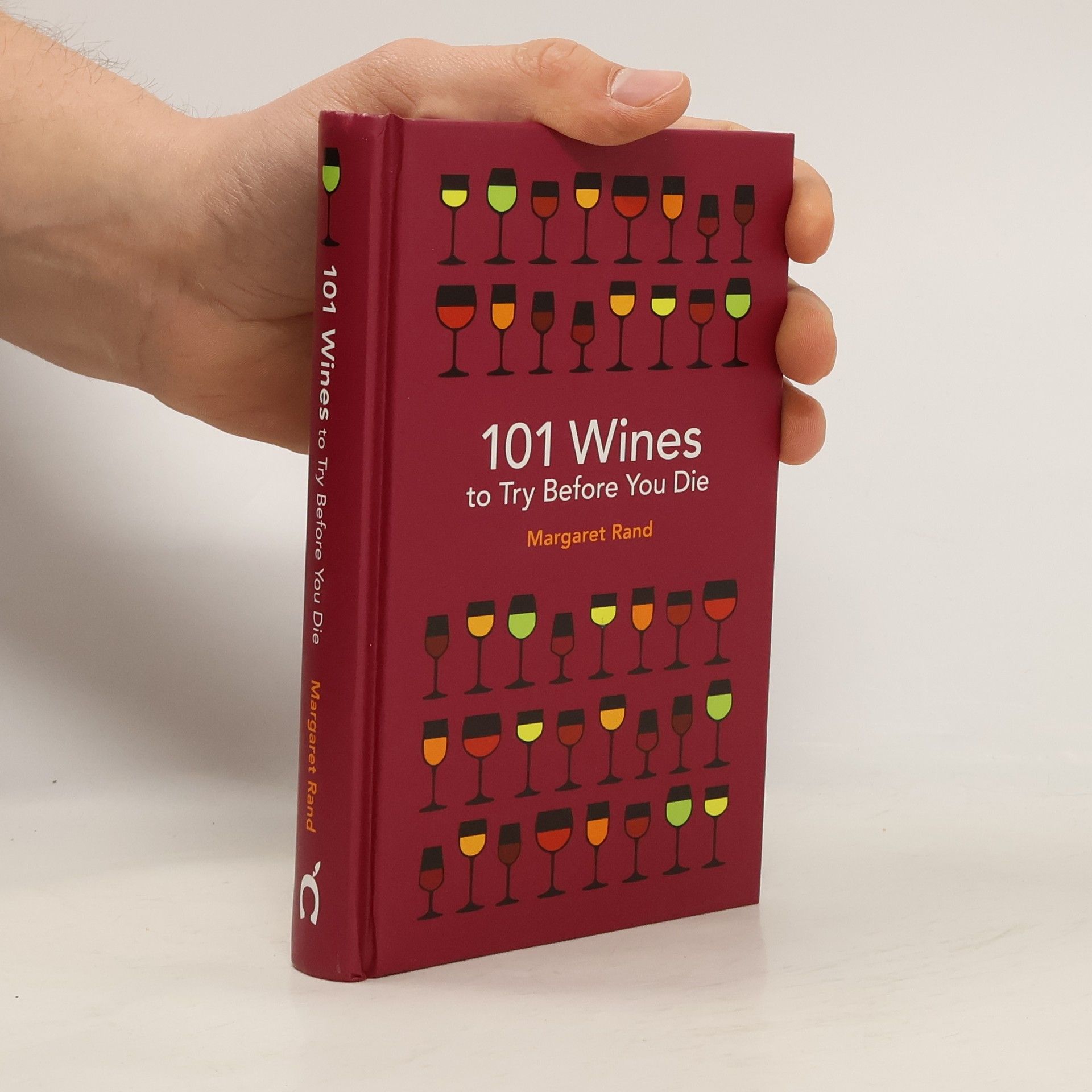 Margaret Rand 101 Wines to Try Before You Die