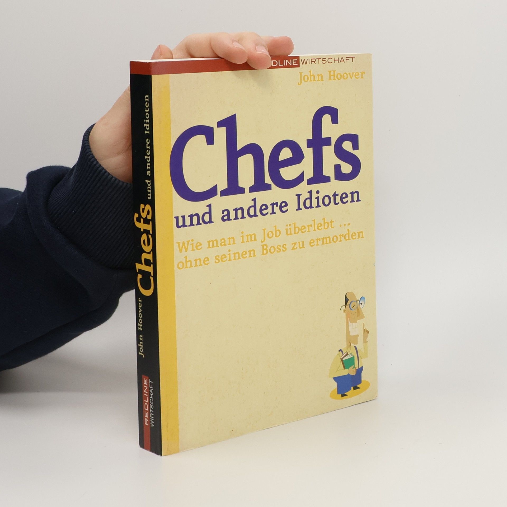 John Hoover Chefs und andere Idioten