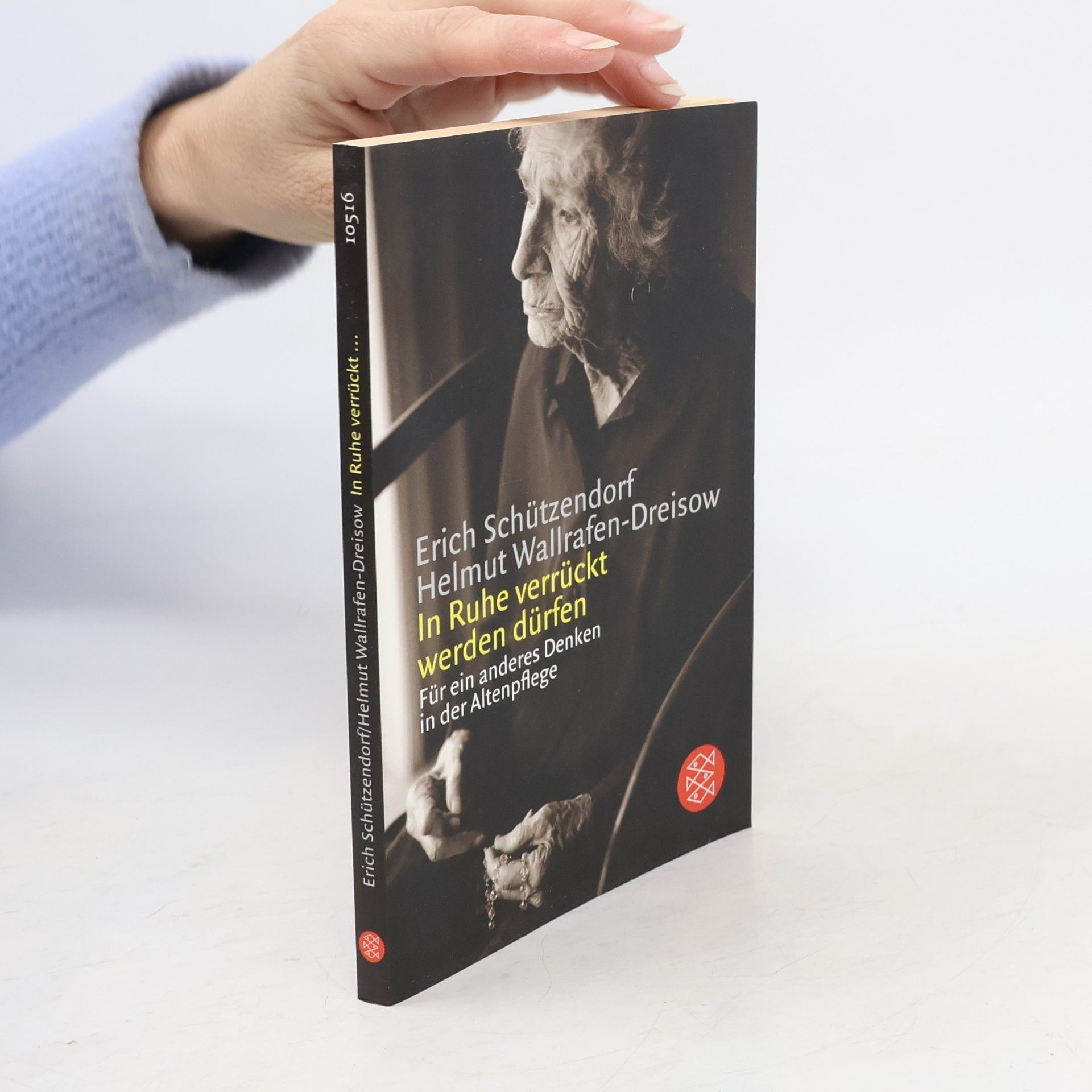 Erich Schützendorf In Ruhe verrückt werden dürfen