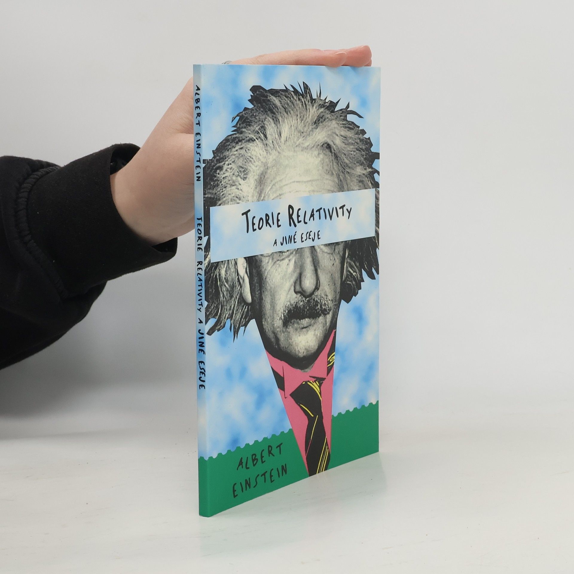 Albert Einstein Teorie relativity a jiné eseje