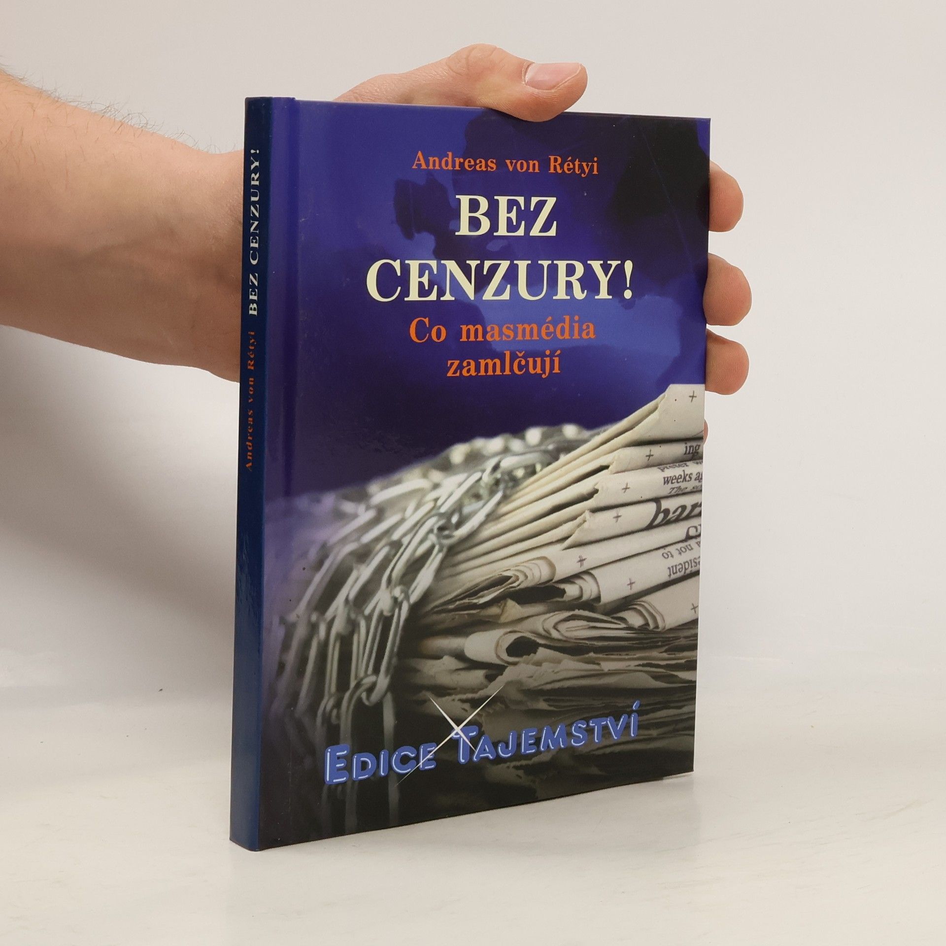 Andreas von Rétyi Bez cenzury! Co masmédia zamlčují