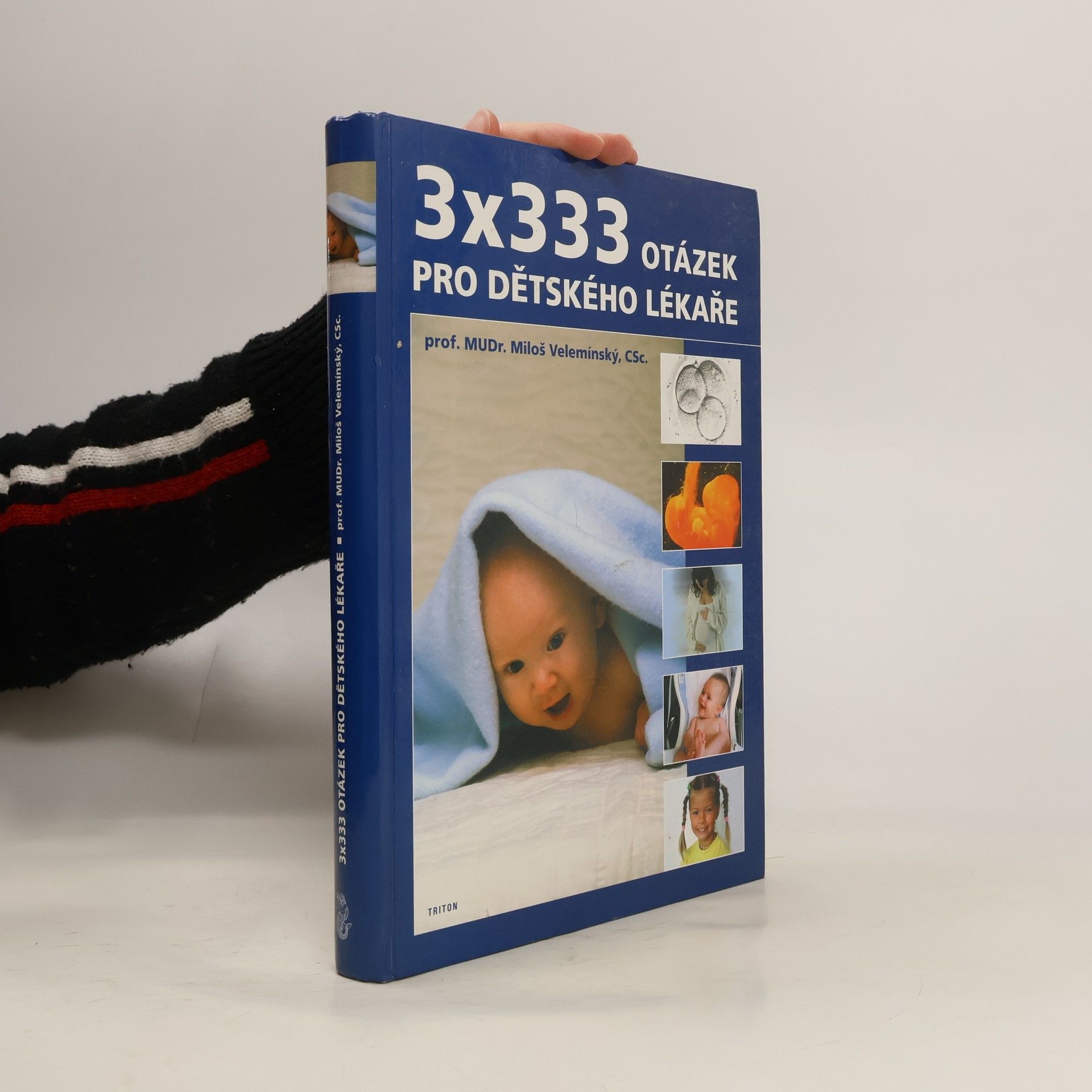 Miloš Velemínský 3 x 333 otázek pro dětského lékaře