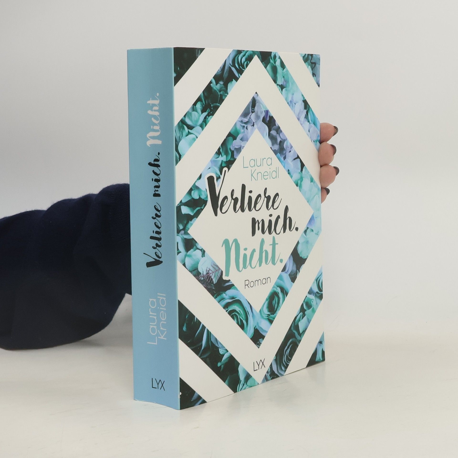 Laura Kneidl Verliere mich. Nicht.