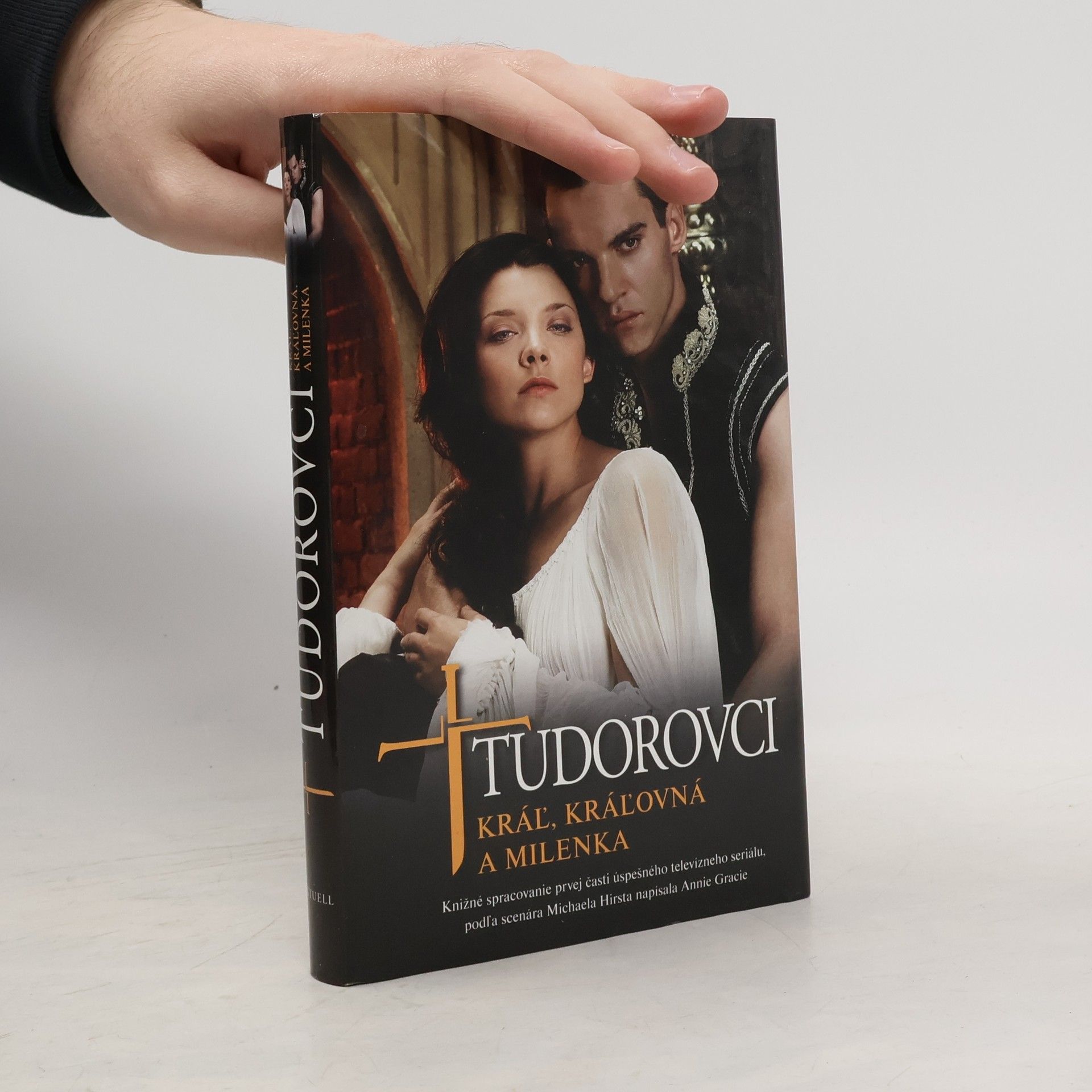 Anne Gracie Tudorovci – Kráľ, kráľovná a milenka