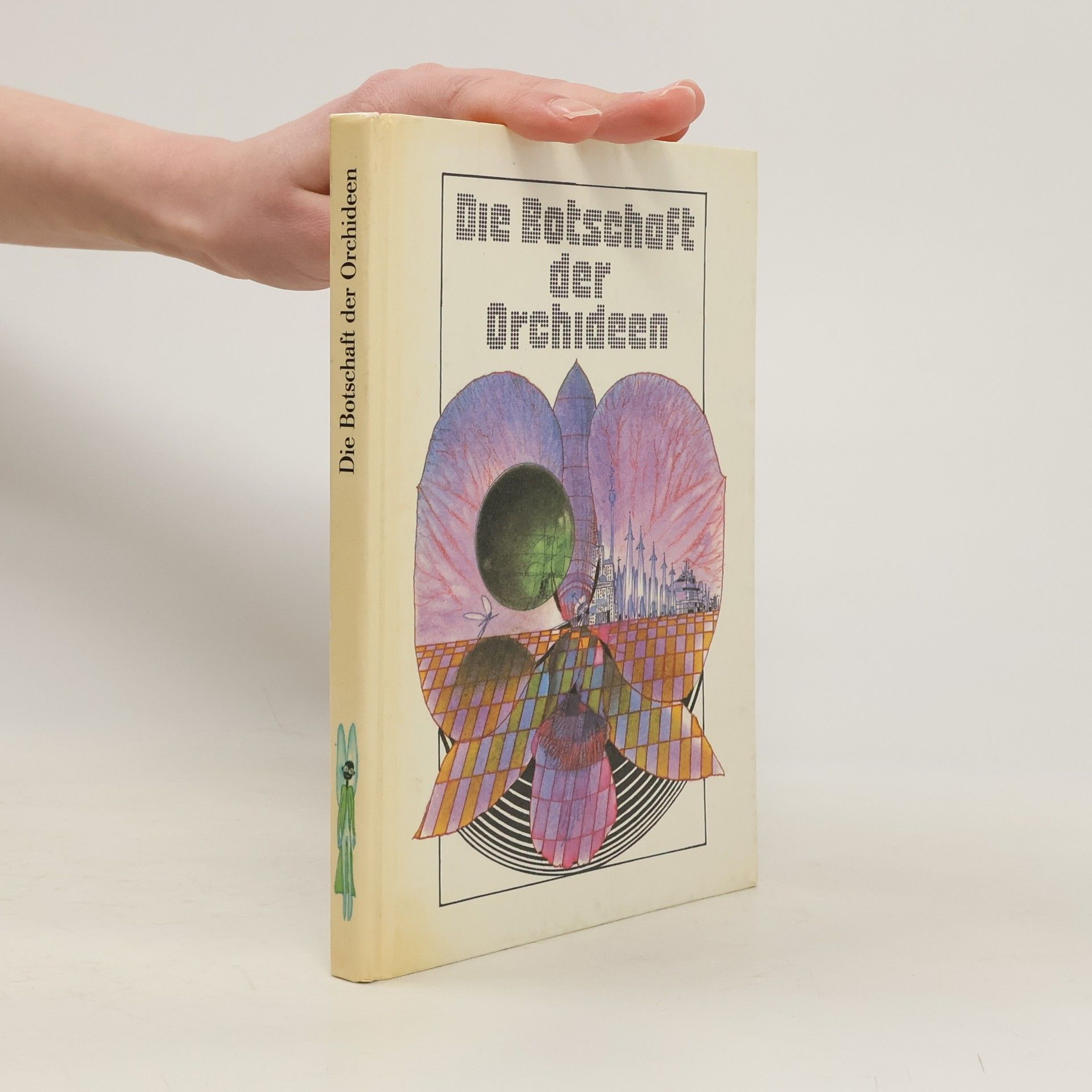 Reinhard E. Fischer Die Botschaft der Orchideen