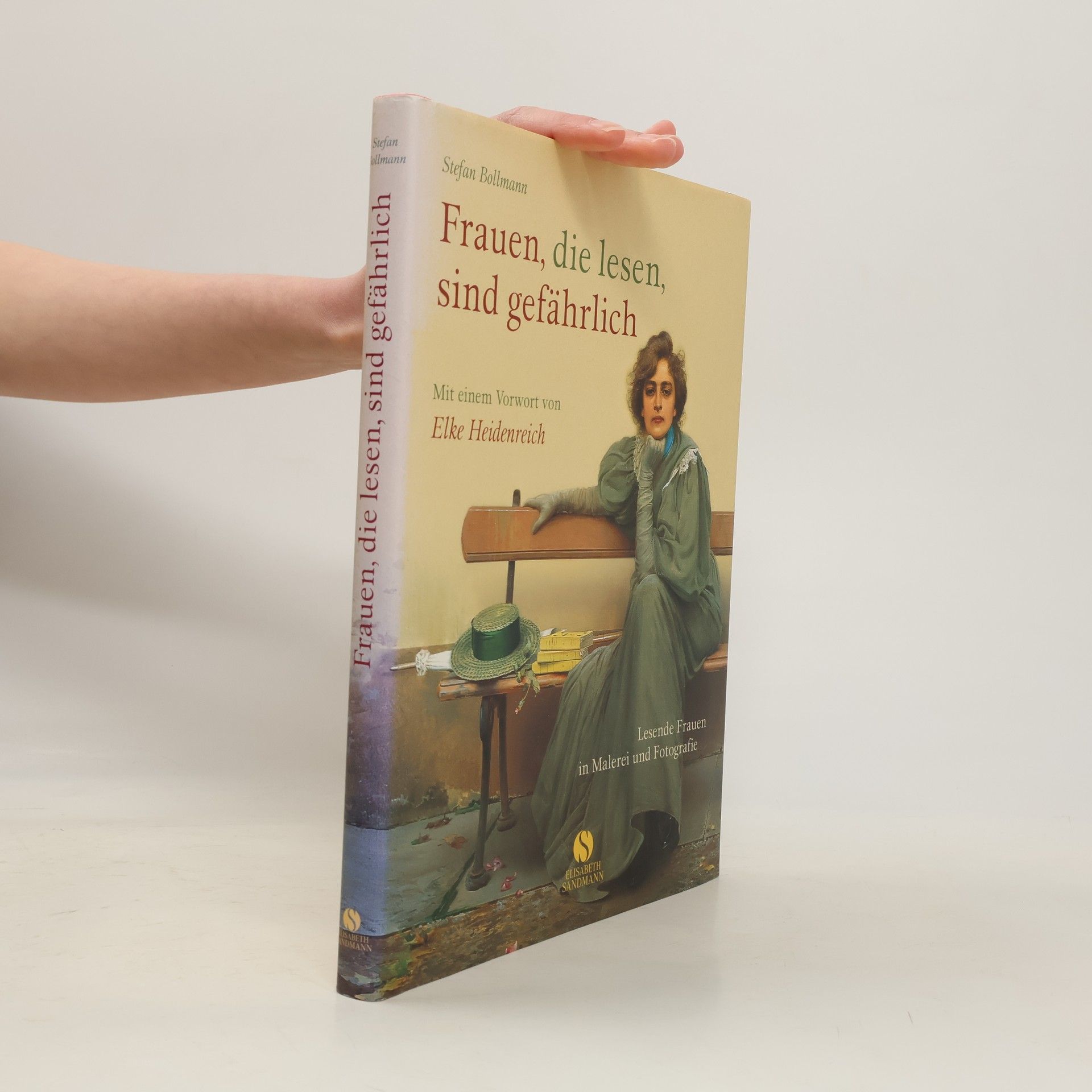 Stefan Bollmann Frauen, die lesen, sind gefährlich