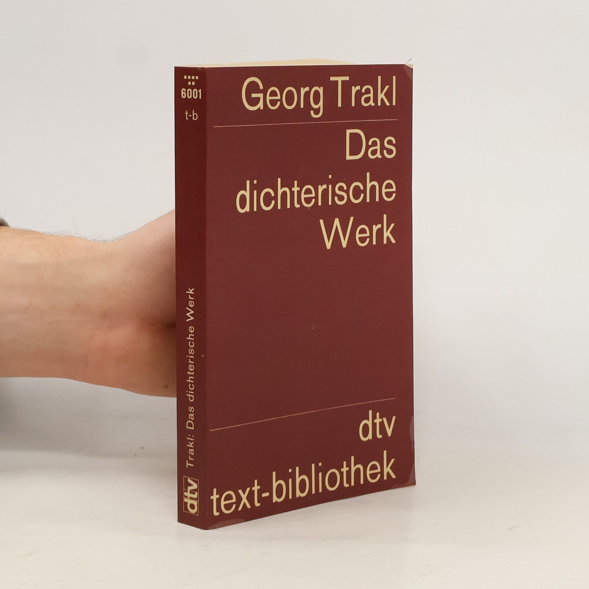 Georg Trakl Das dichterische Werk