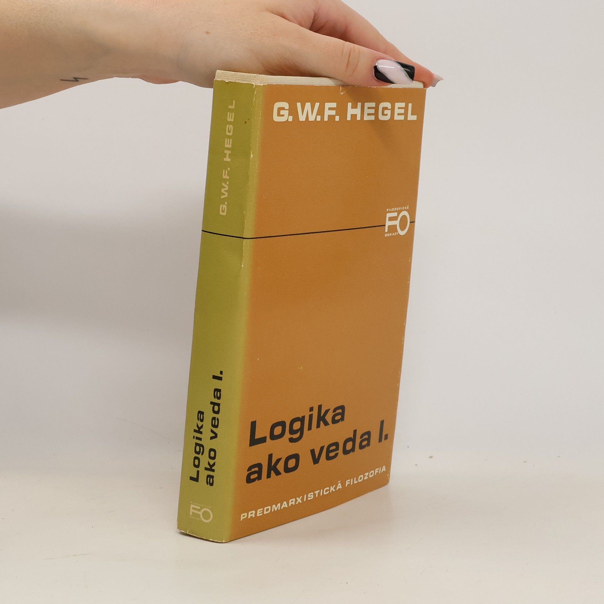 Georg Wilhelm Friedrich Hegel Logika ako veda I.