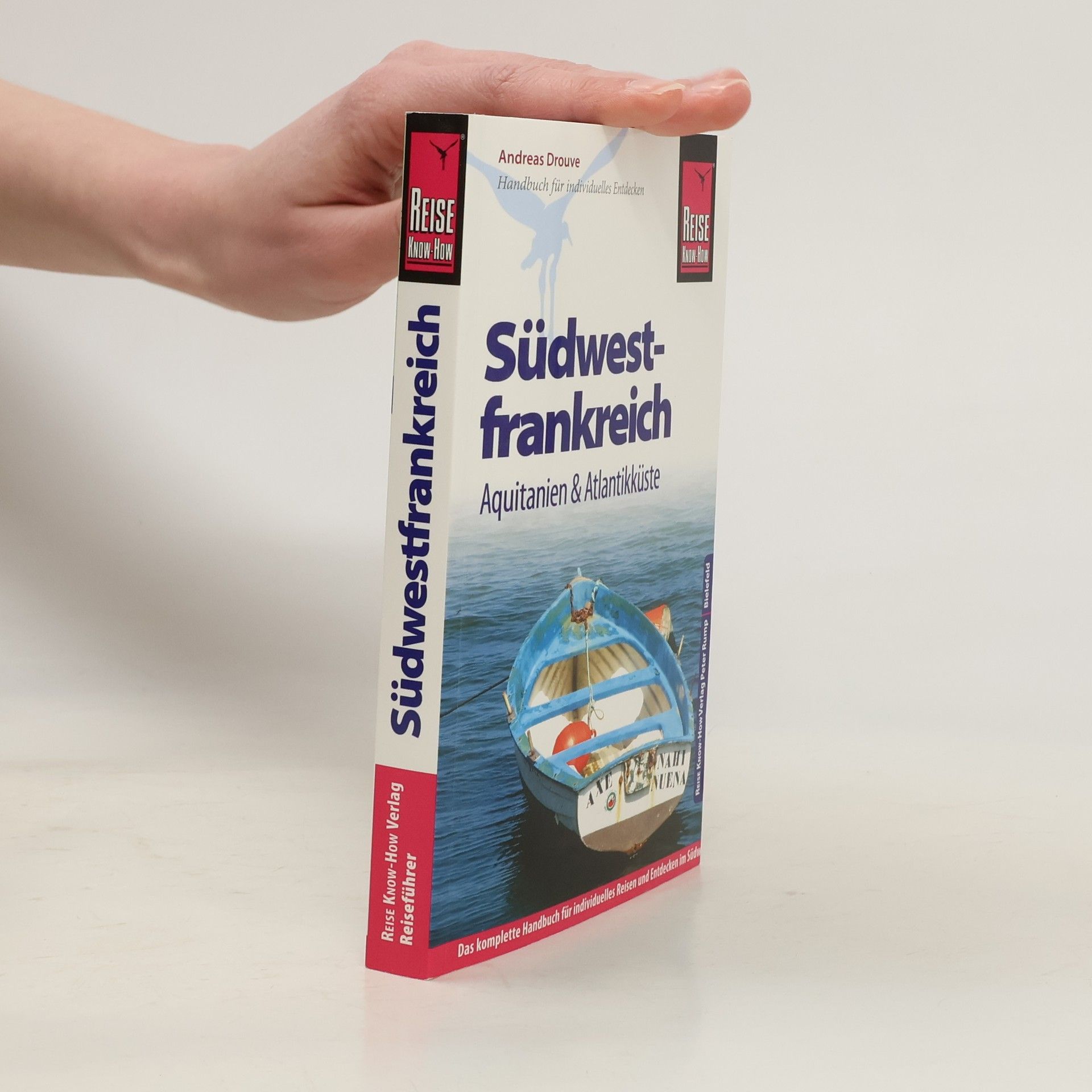 Andreas Drouve Reise Know-How: Südwestfrankreich