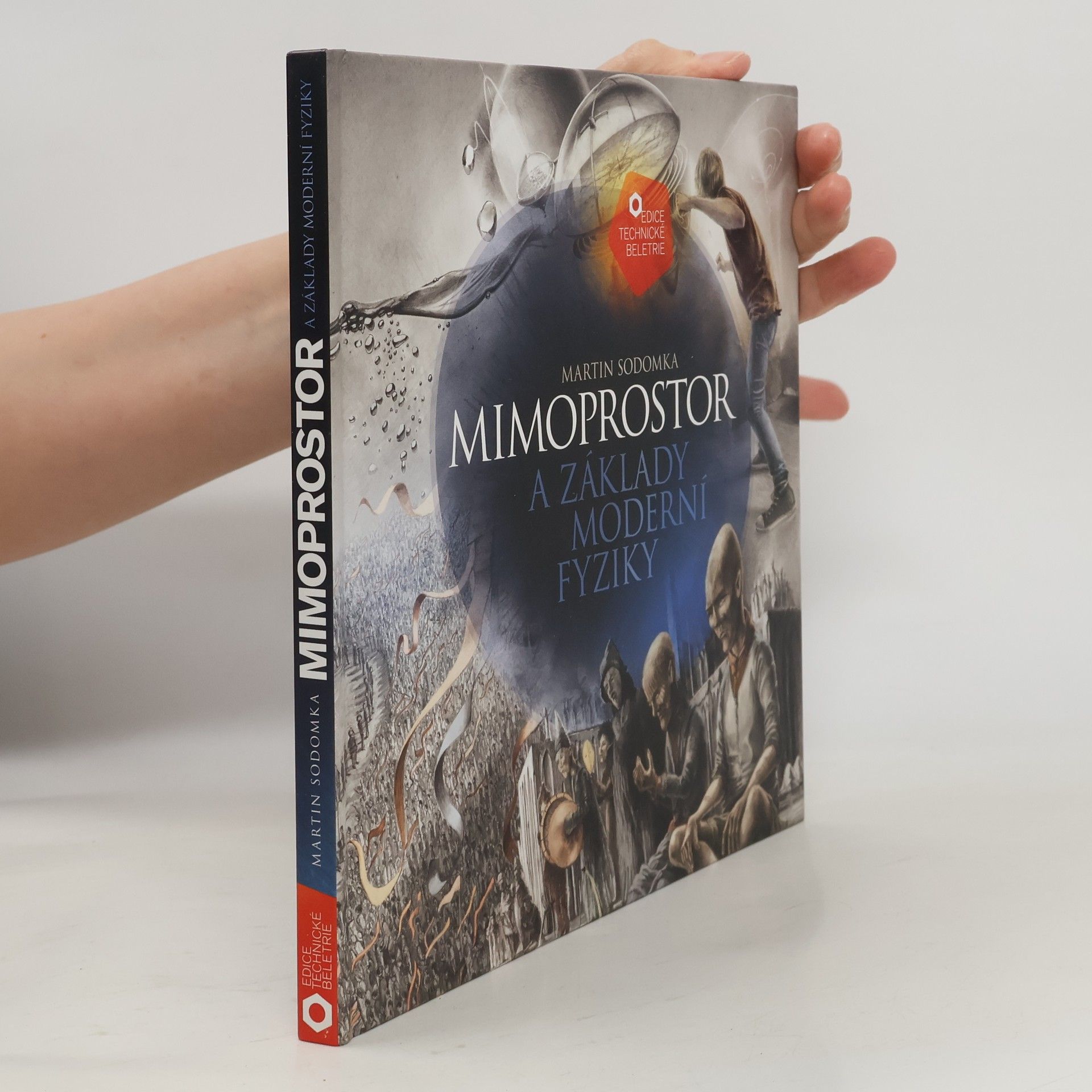 Martin Sodomka Mimoprostor a základy moderní fyziky