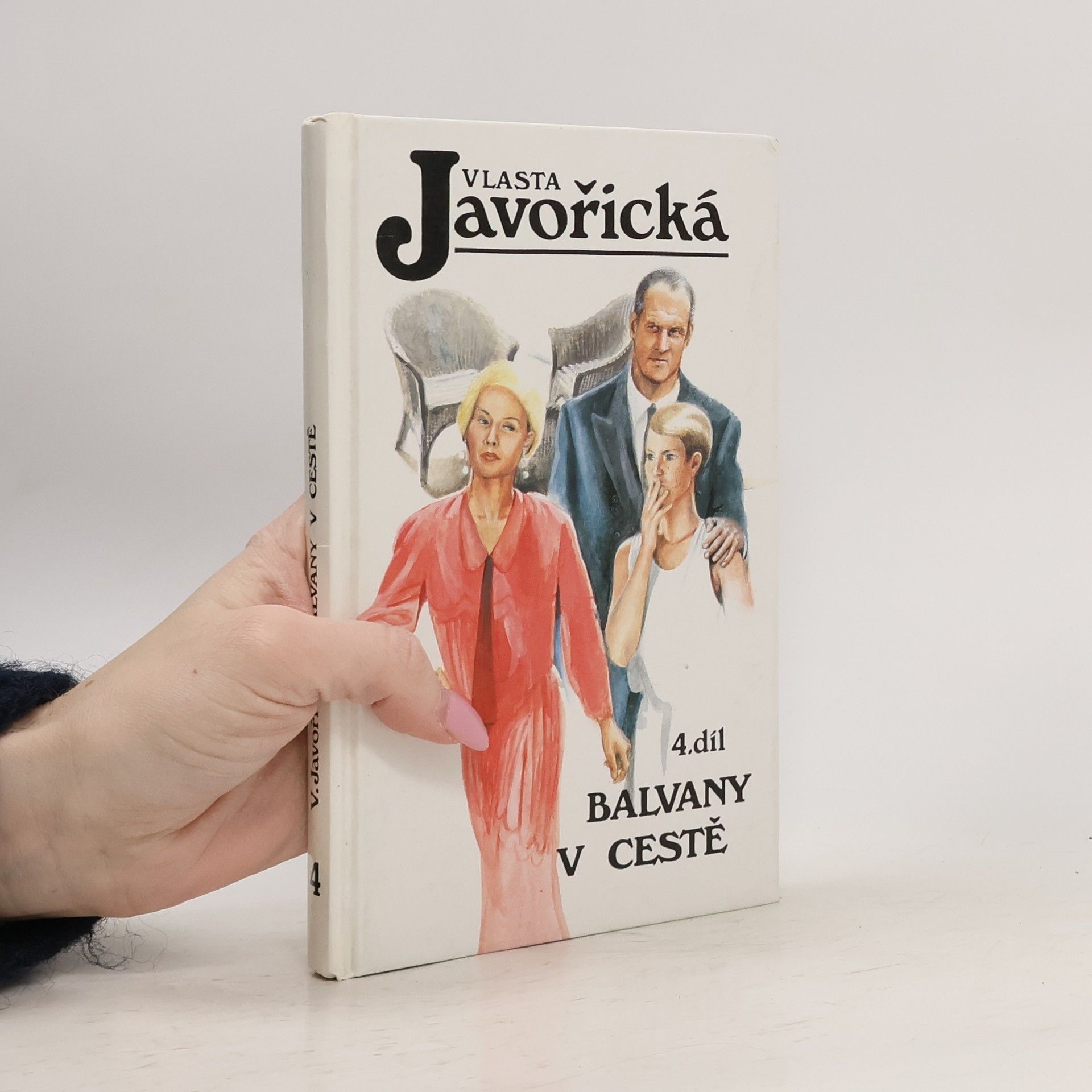 Vlasta Javořická Balvany v cestě. Díl 4