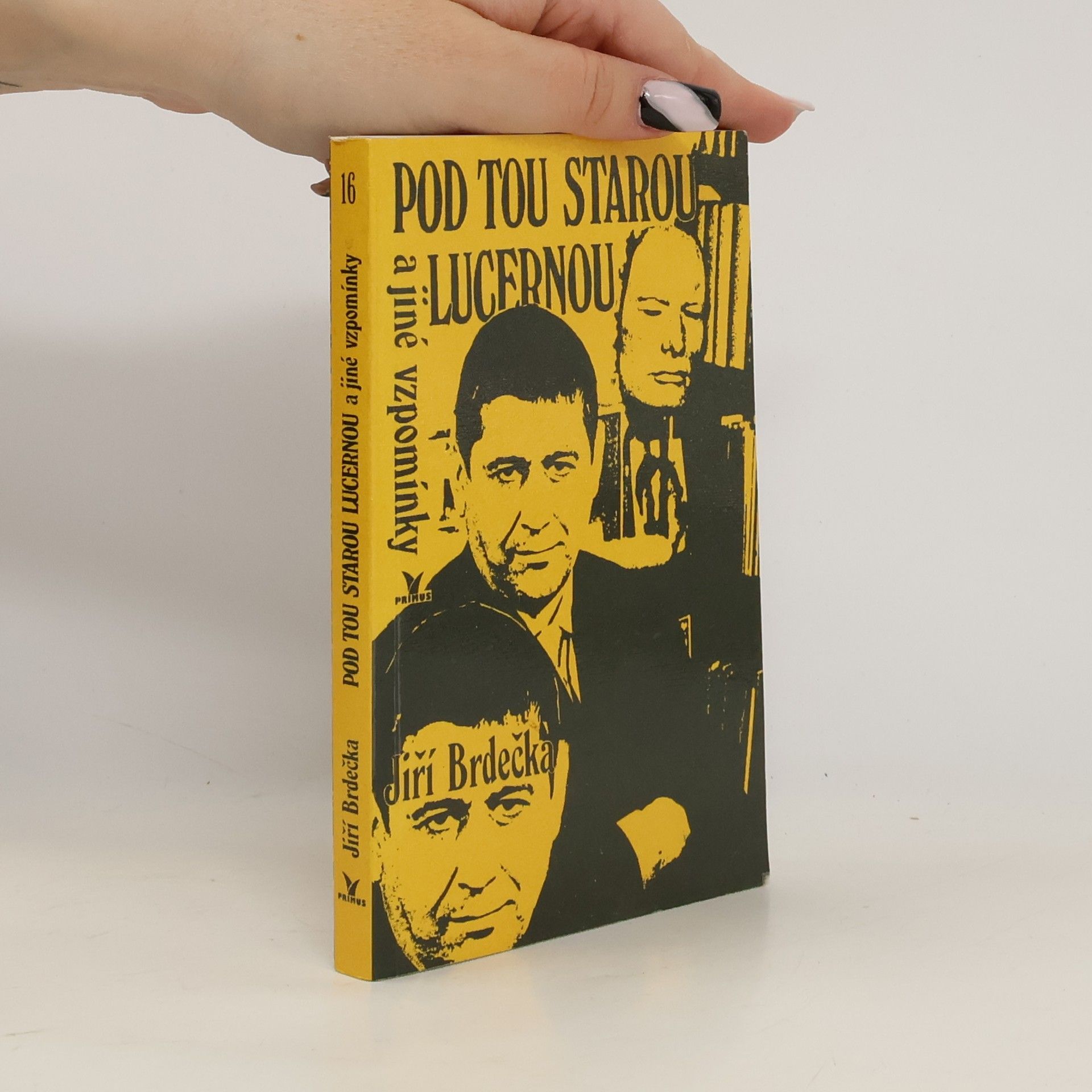 Jiří Brdečka Pod tou starou lucernou a jiné vzpomínky