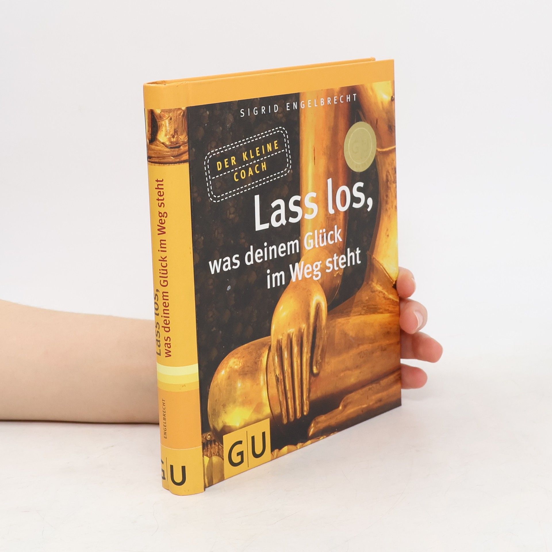 Lass los, was deinem Glück im Weg steht