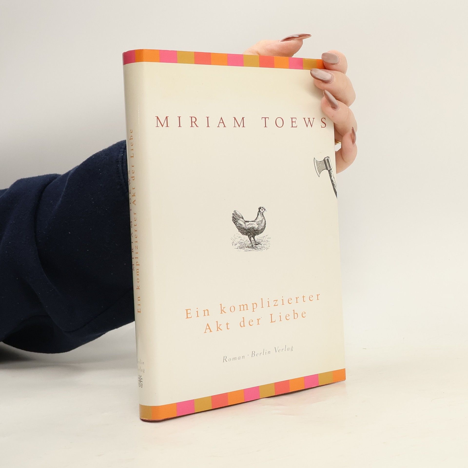 Miriam Toews Ein komplizierter Akt der Liebe