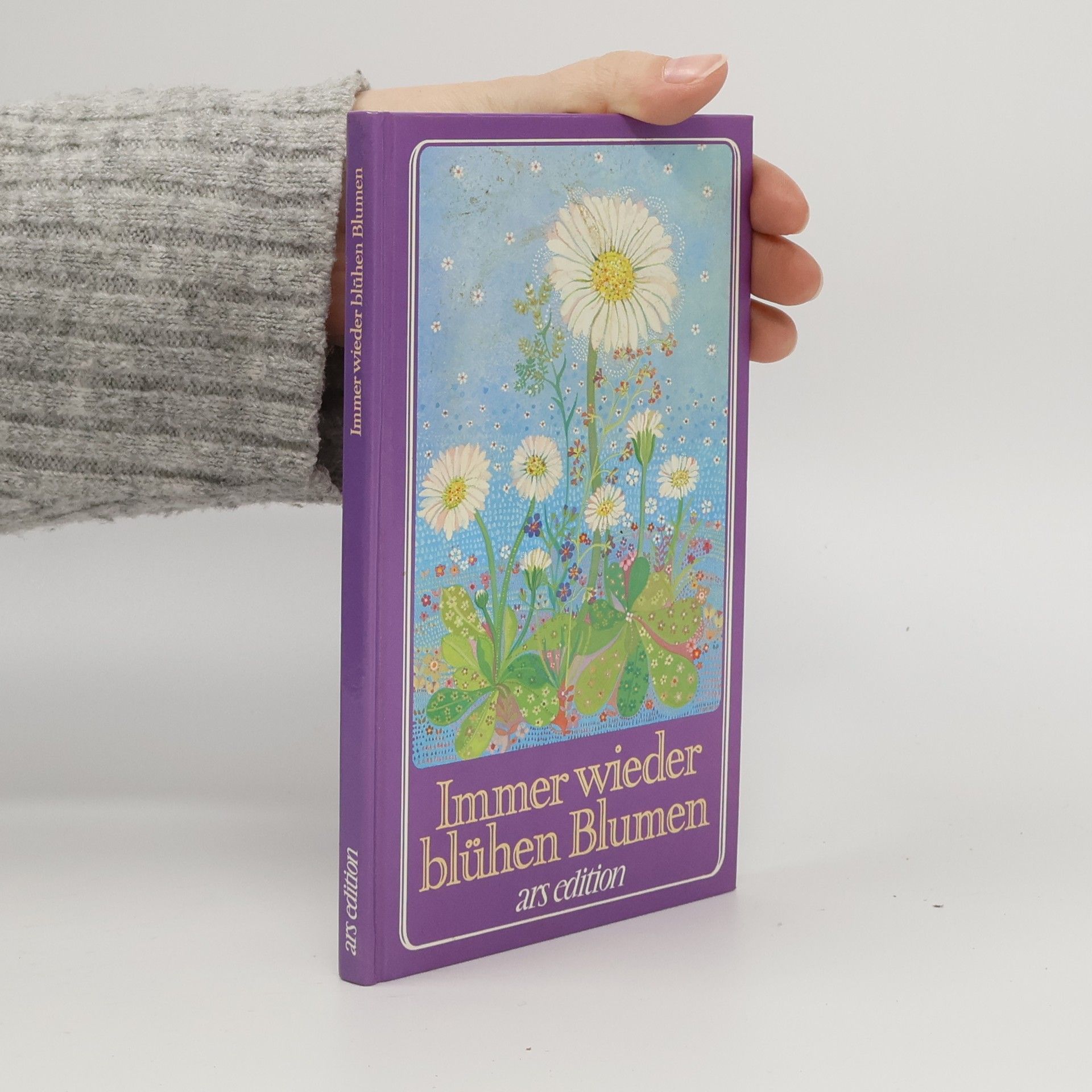 Immer wieder blühen Blumen