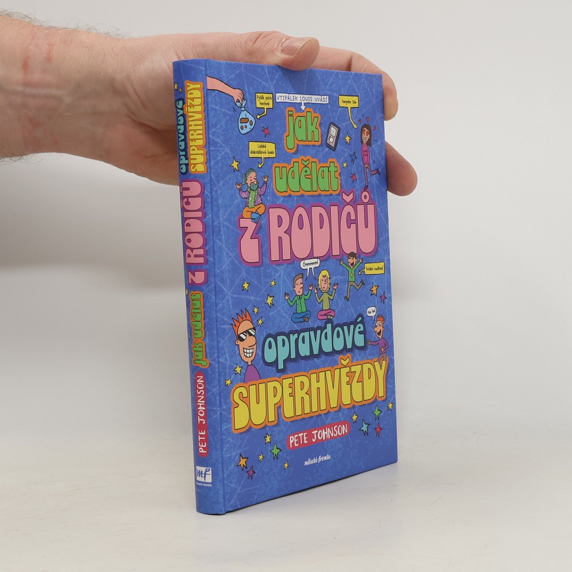Pete Johnson Jak udělat z rodičů opravdové superhvězdy