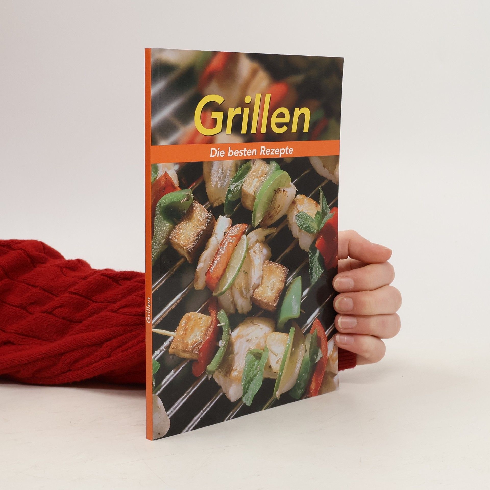 AA.VV. Grillen. Die besten Rezepte