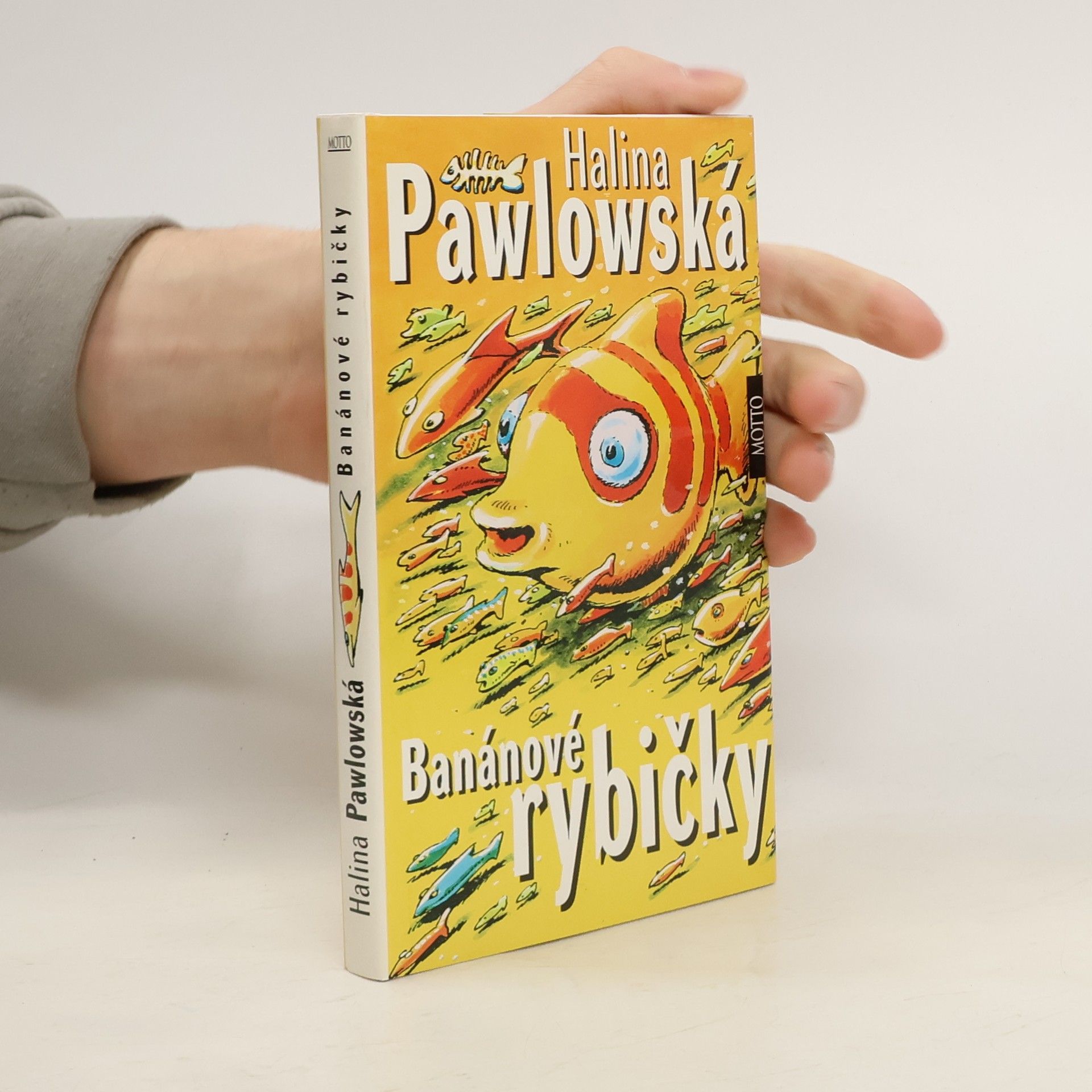 Halina Pawlowská Banánové rybičky