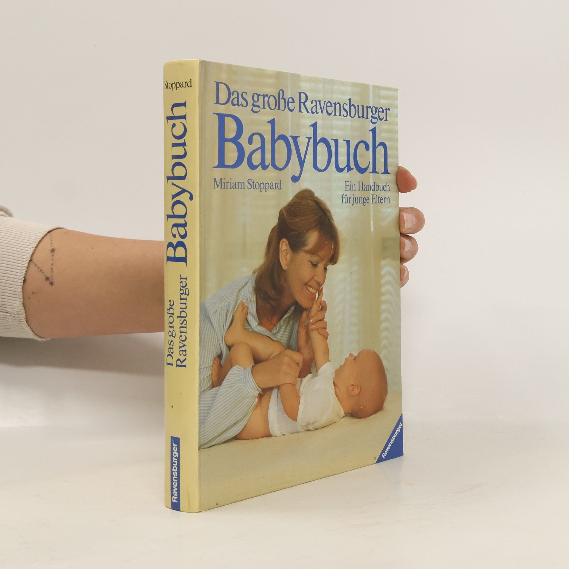 Miriam Stoppard Das grosse Ravensburger Babybuch