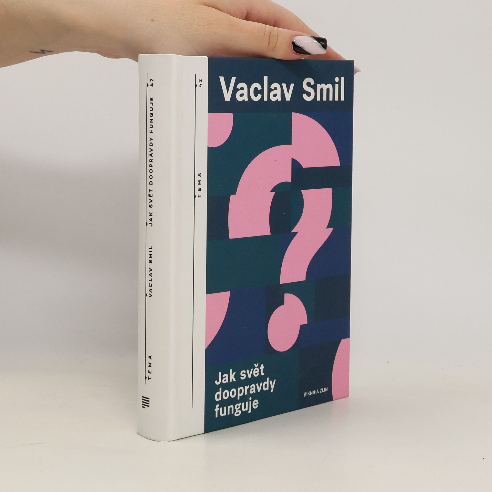 Vaclav Smil Jak svět doopravdy funguje