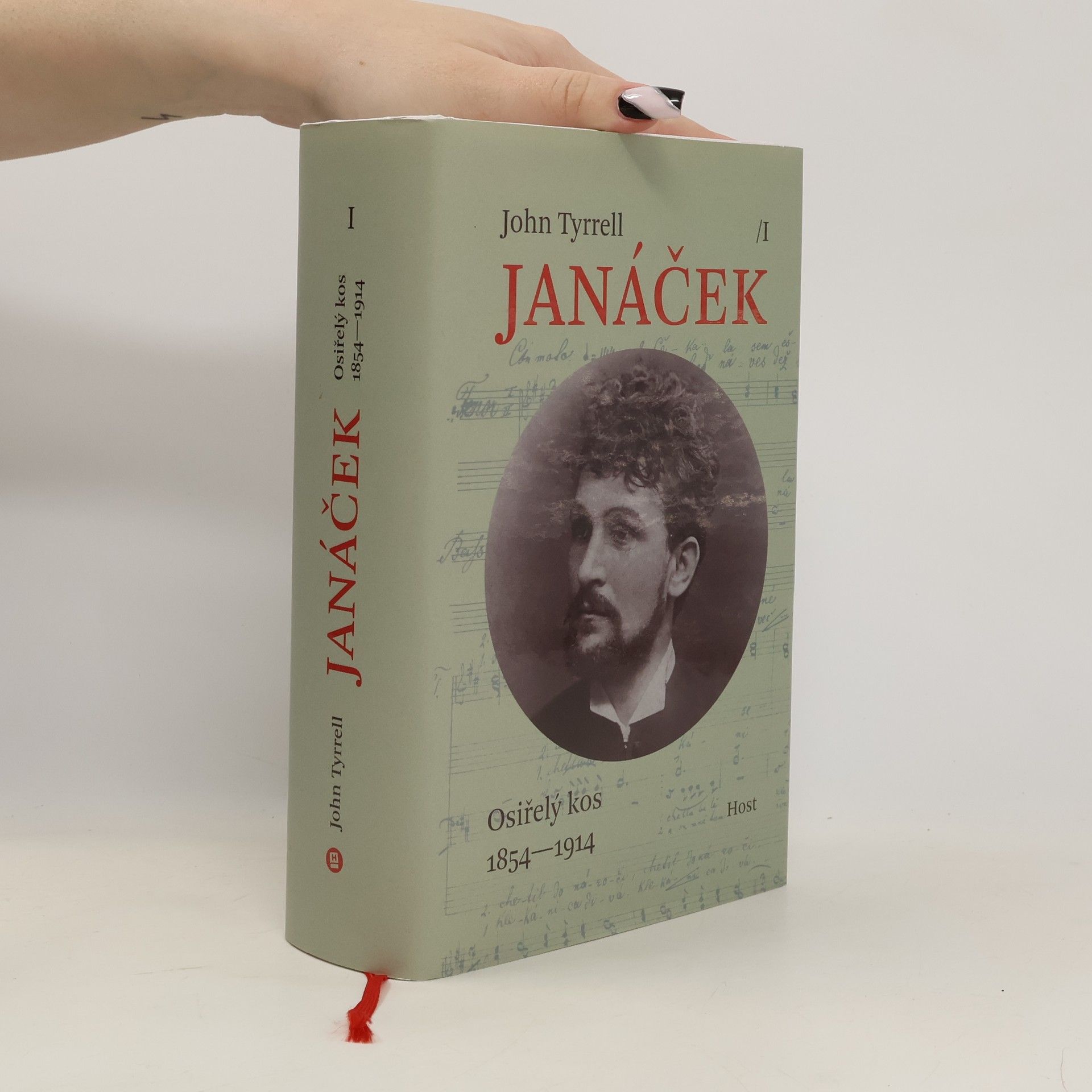 John Tyrrell Leoš Janáček, svazek I: Osiřelý kos (1854-1914)