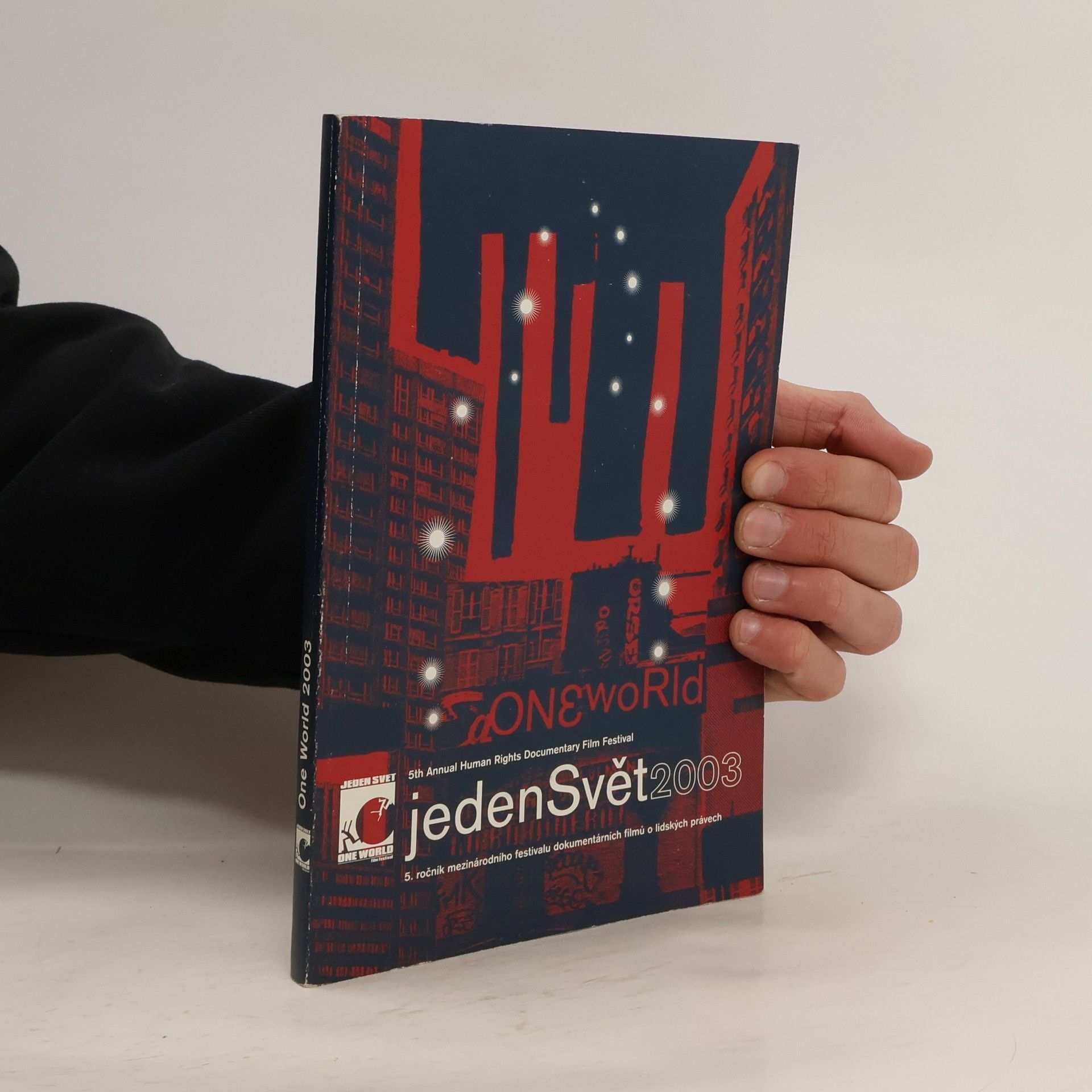 Autorenkollektiv Jeden svět 2003: 5. ročník mezinárodního festivalu dokumentárních filmů o lidských právech