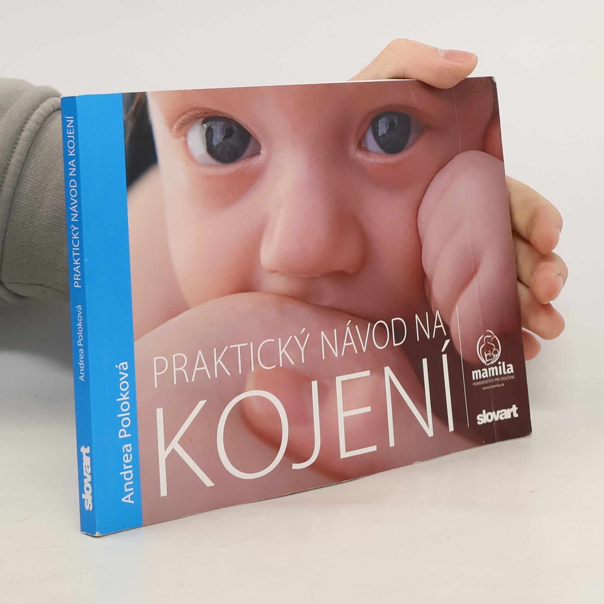 Andrea Krbečková Praktický návod na kojení