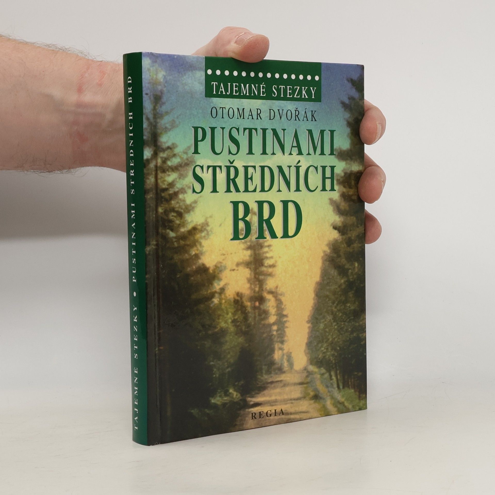Otomar Dvořák Pustinami středních Brd