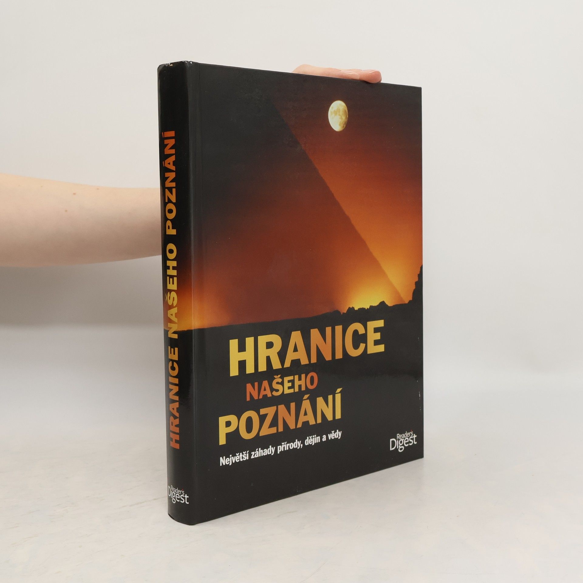 Peter Göbel Hranice našeho poznání : největší záhady přírody, dějin a vědy