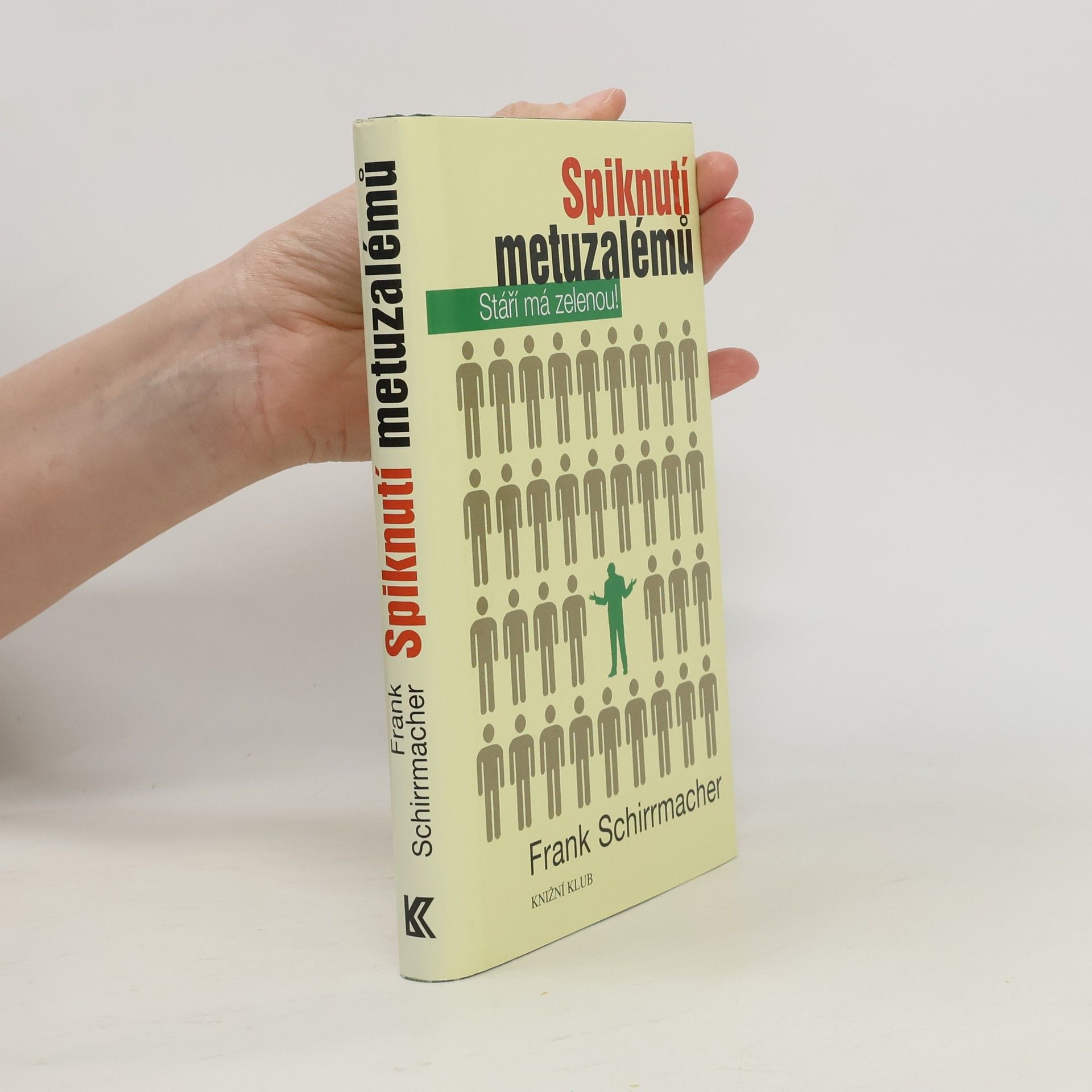 Frank Schirrmacher Spiknutí metuzalémů