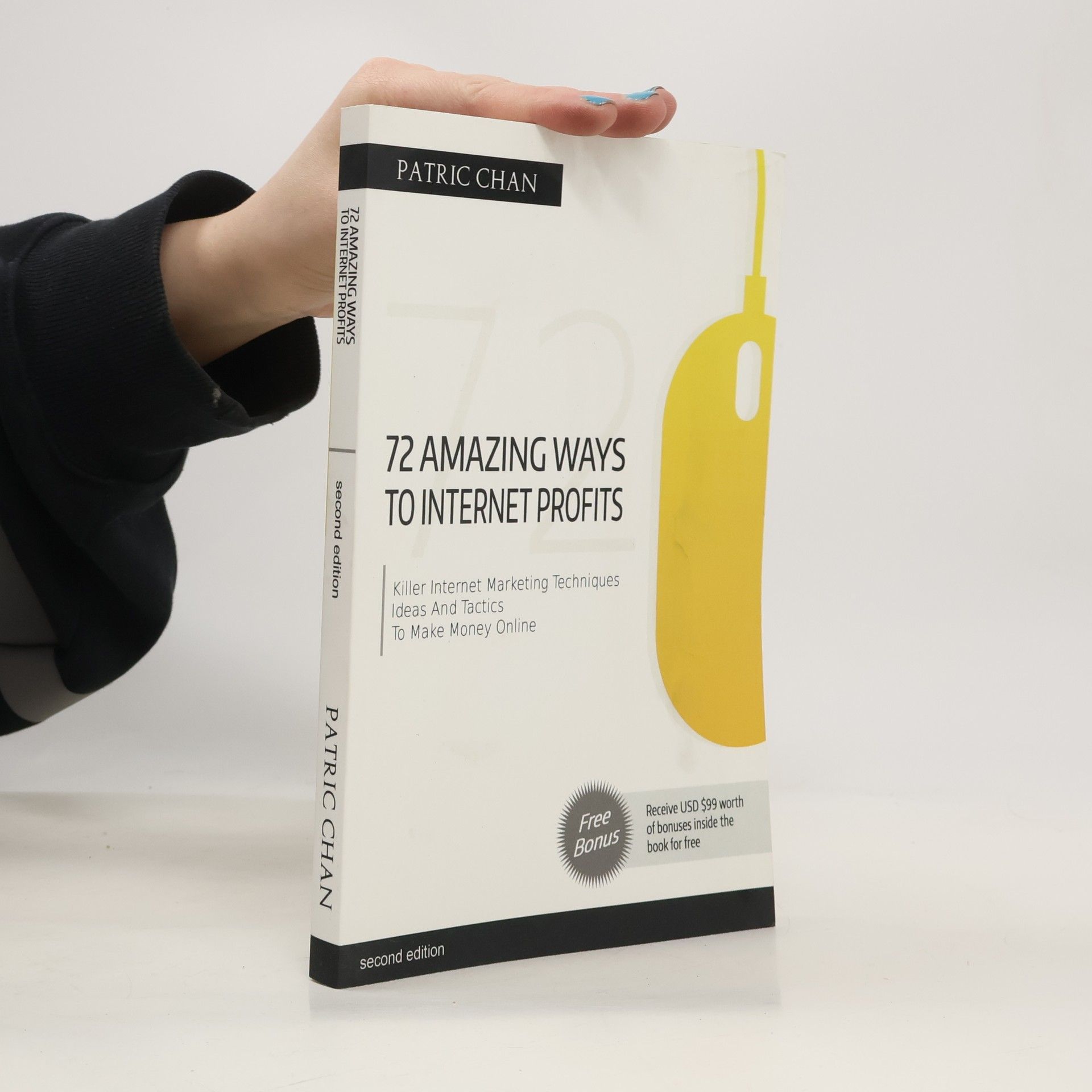 Patric Chan The 72 Amazing Ways to Internet Profits