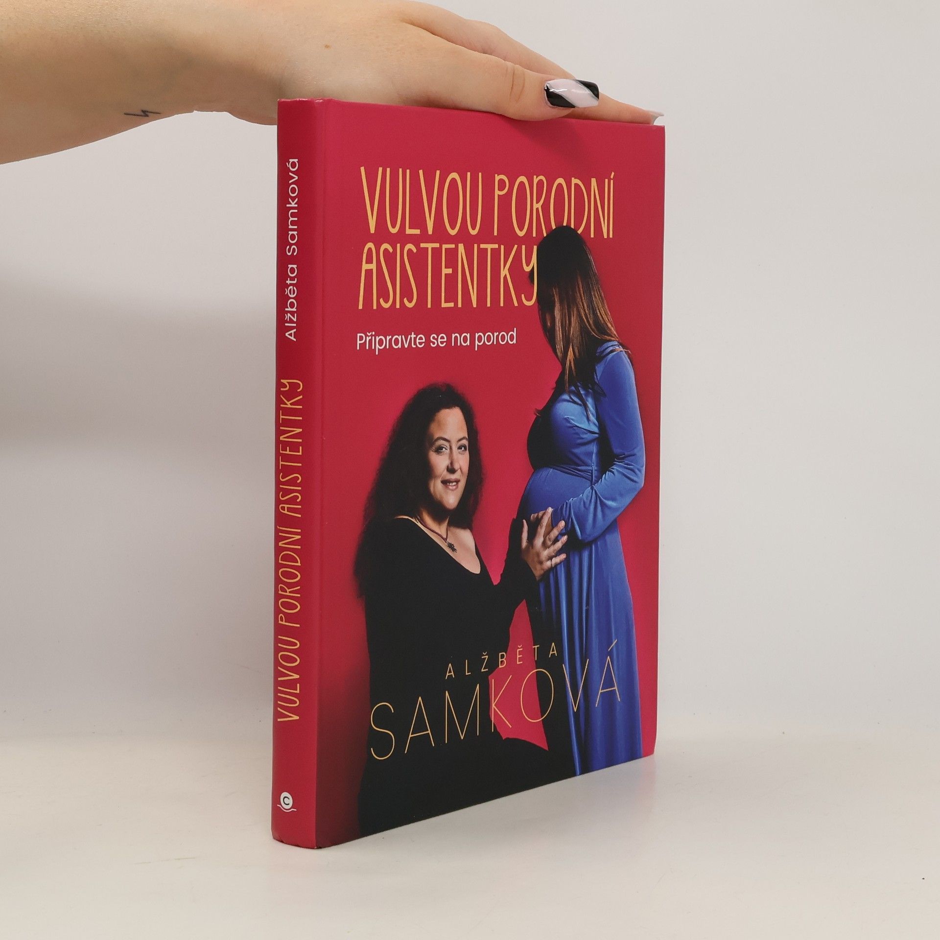Alžběta Samková Vulvou porodní asistentky: Připravte se na porod