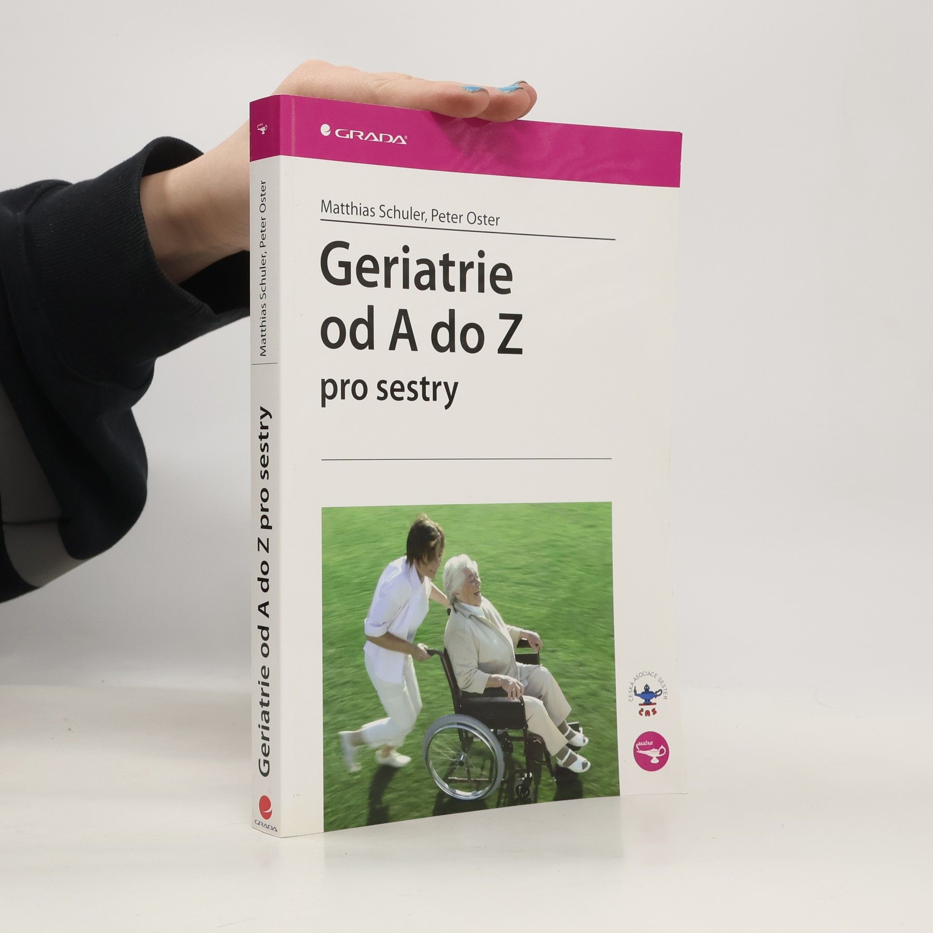 Matthias Schuler Geriatrie od A do Z pro sestry