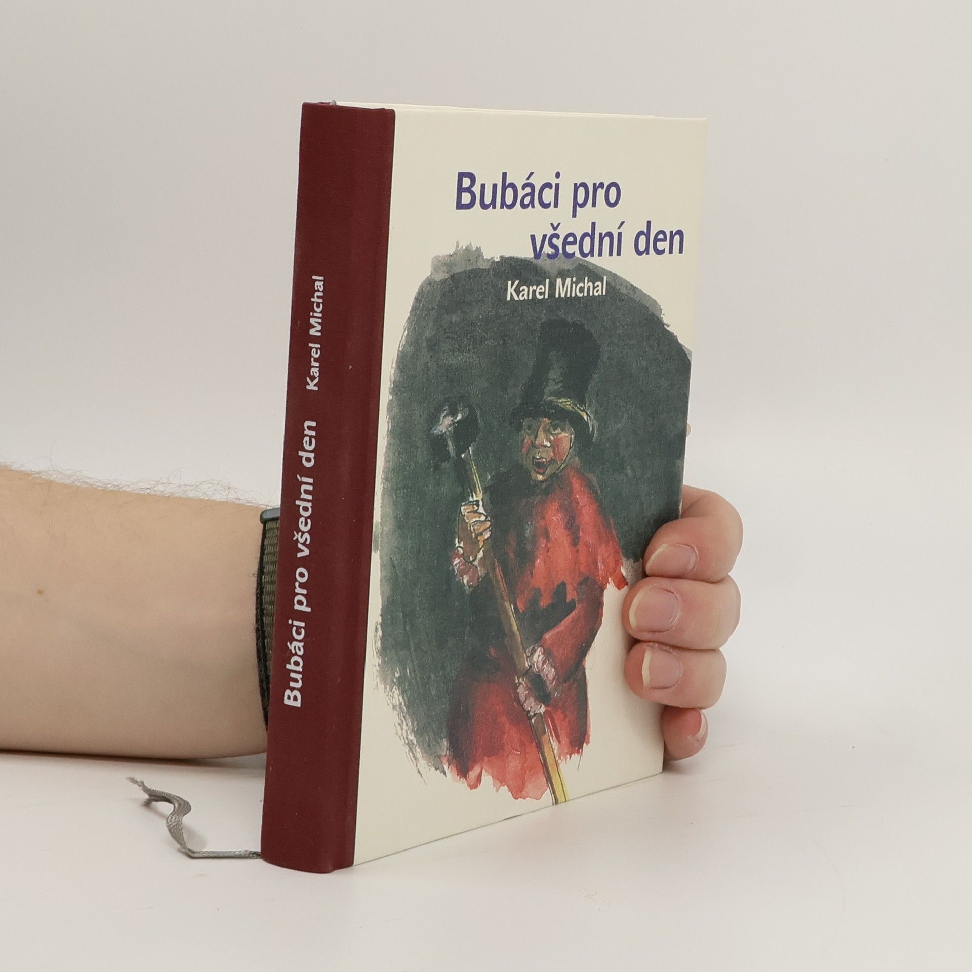 Karel Michal Bubáci pro všední den