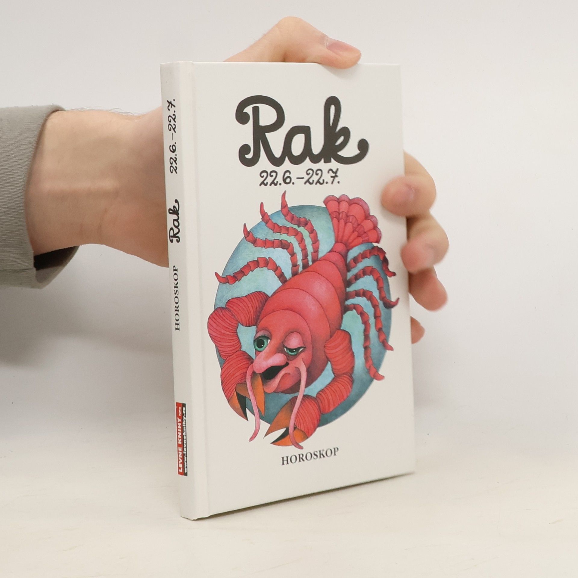 Peter M. Jolin Rak 22. 6. - 22. 7. Křížem krážem zvěrokruhem