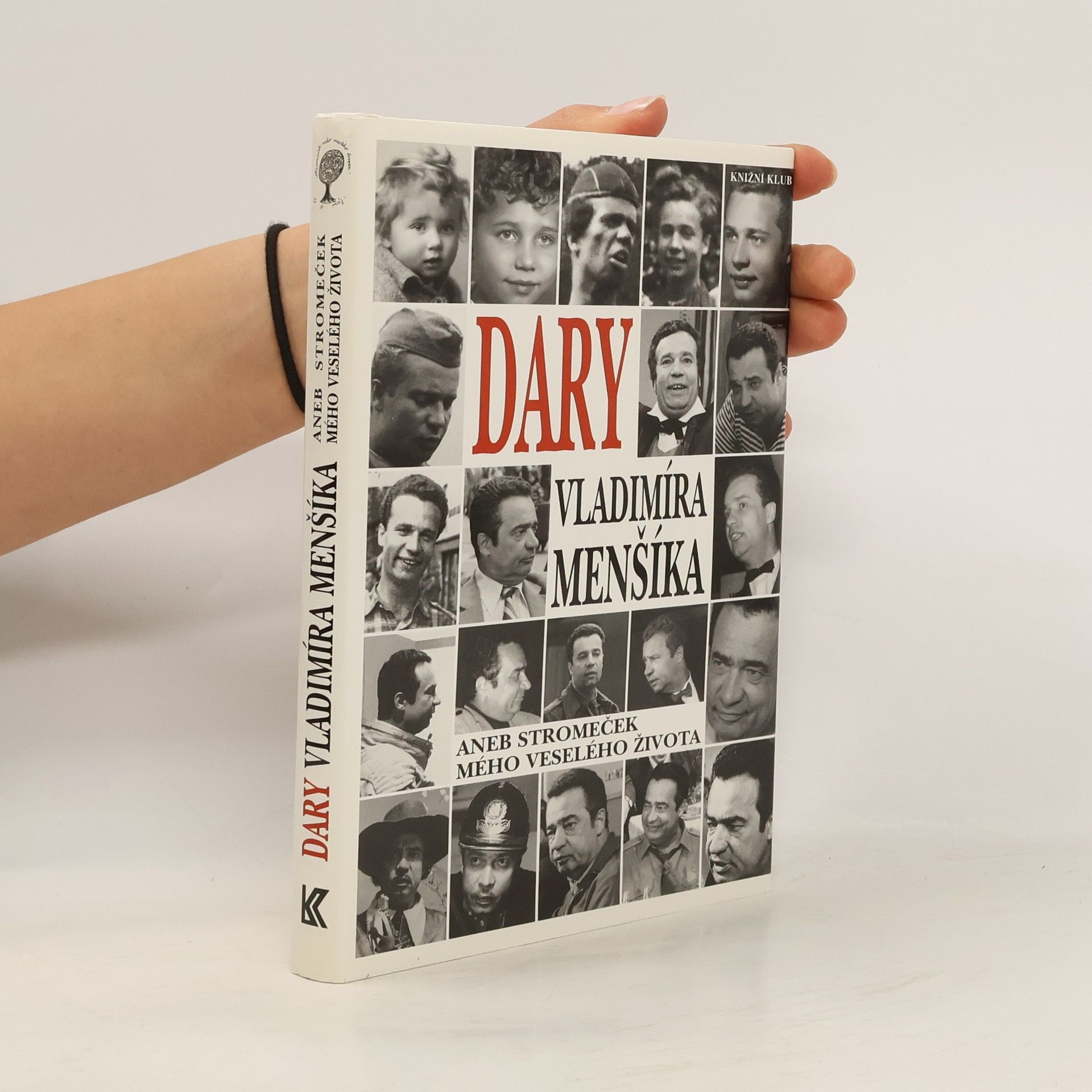 Vladimír Menšík Dary Vladimíra Menšíka, aneb, Stromeček mého veselého života