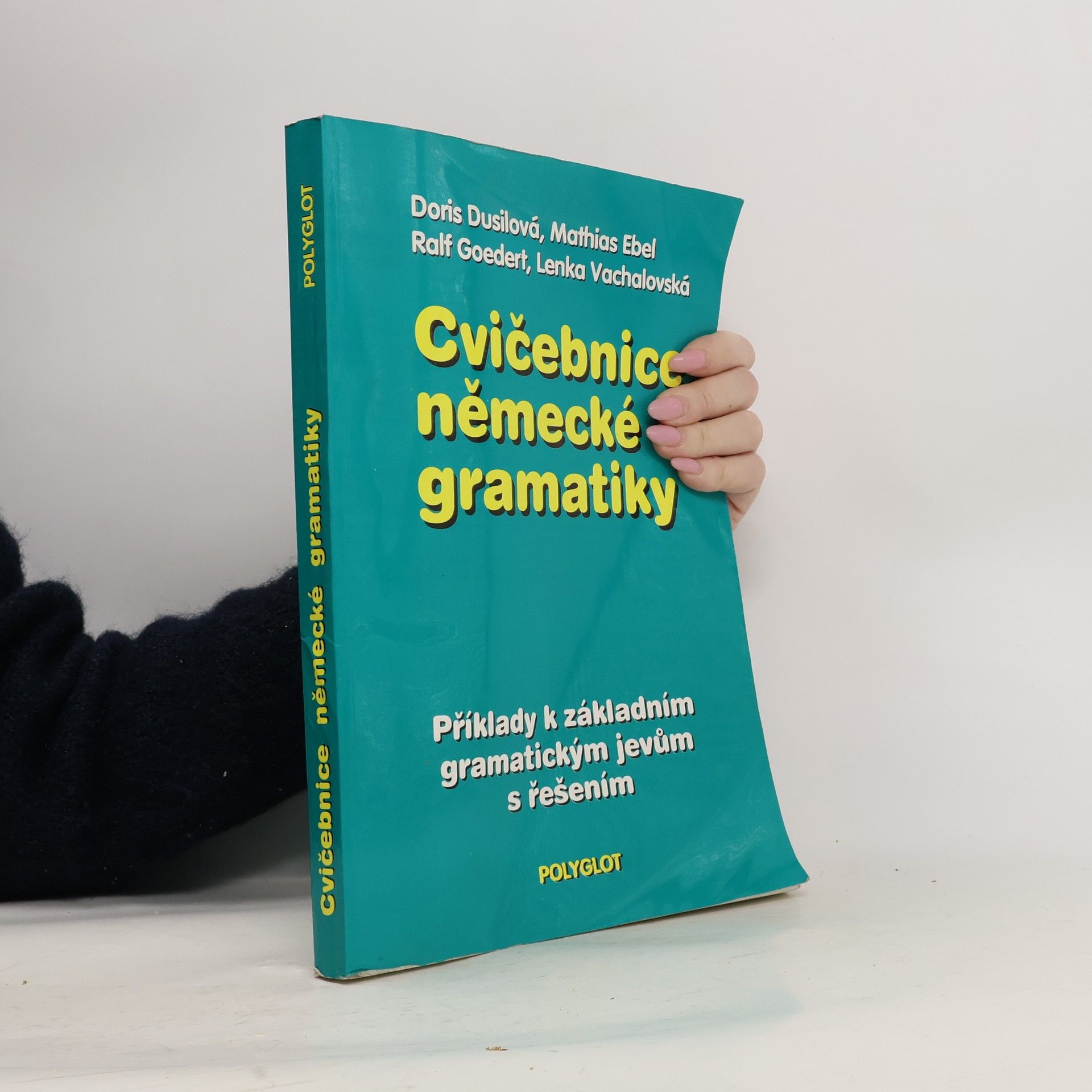 Kolektív autorov Cvičebnice německé gramatiky : Příklady k základním gramatickým jevům s řešením