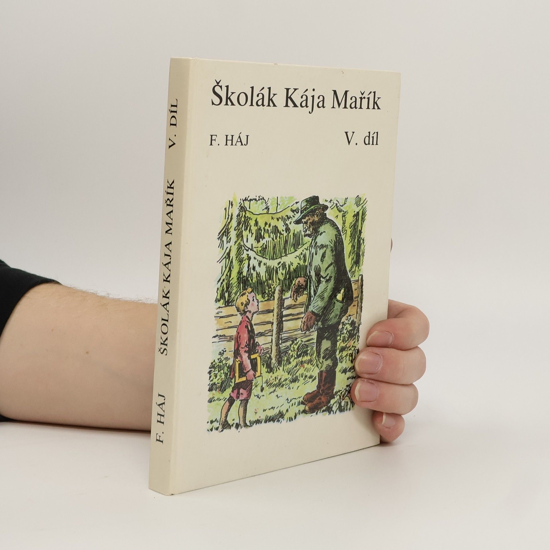 Felix Háj Školák Kája Mařík V.