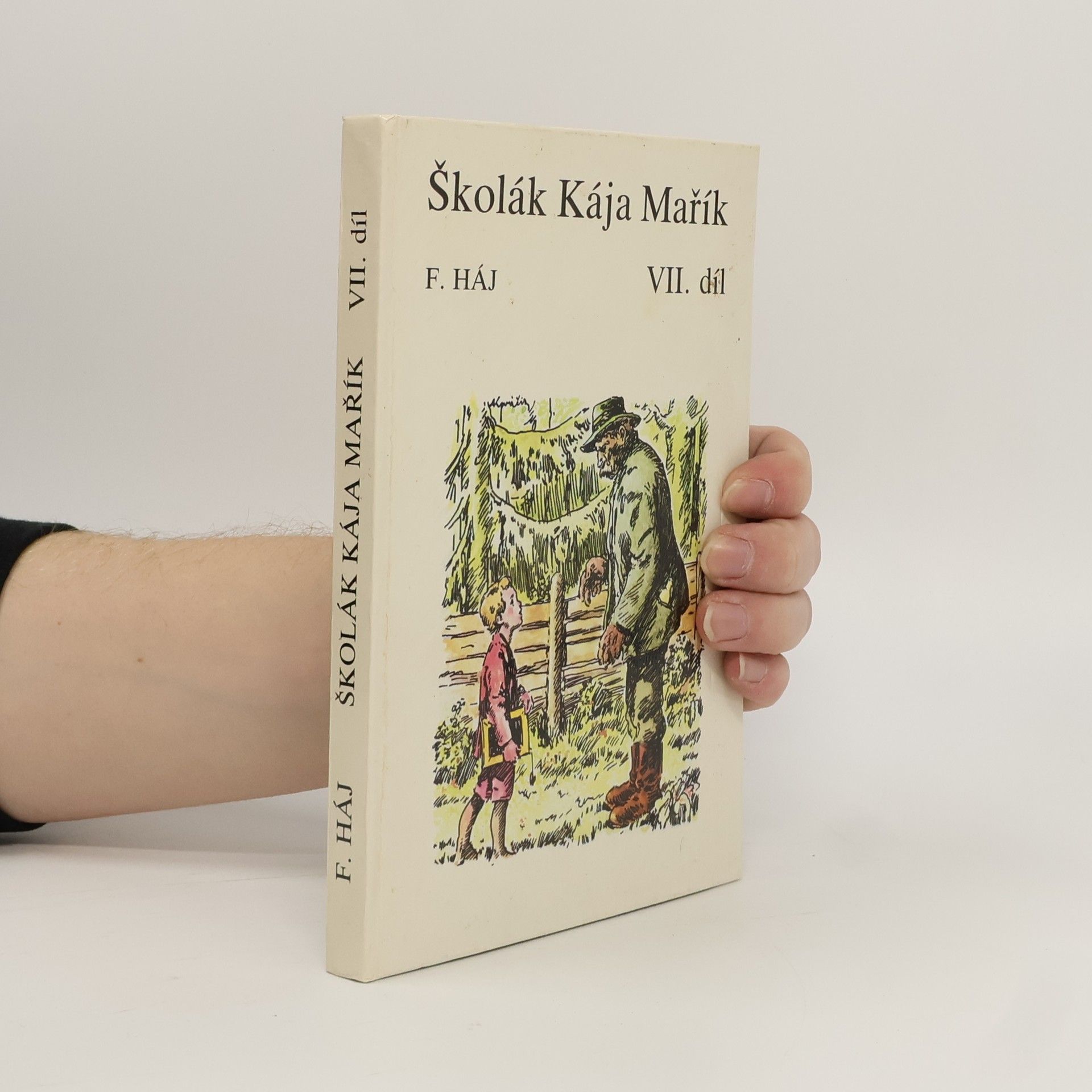 Felix Háj Školák Kája Mařík VII.