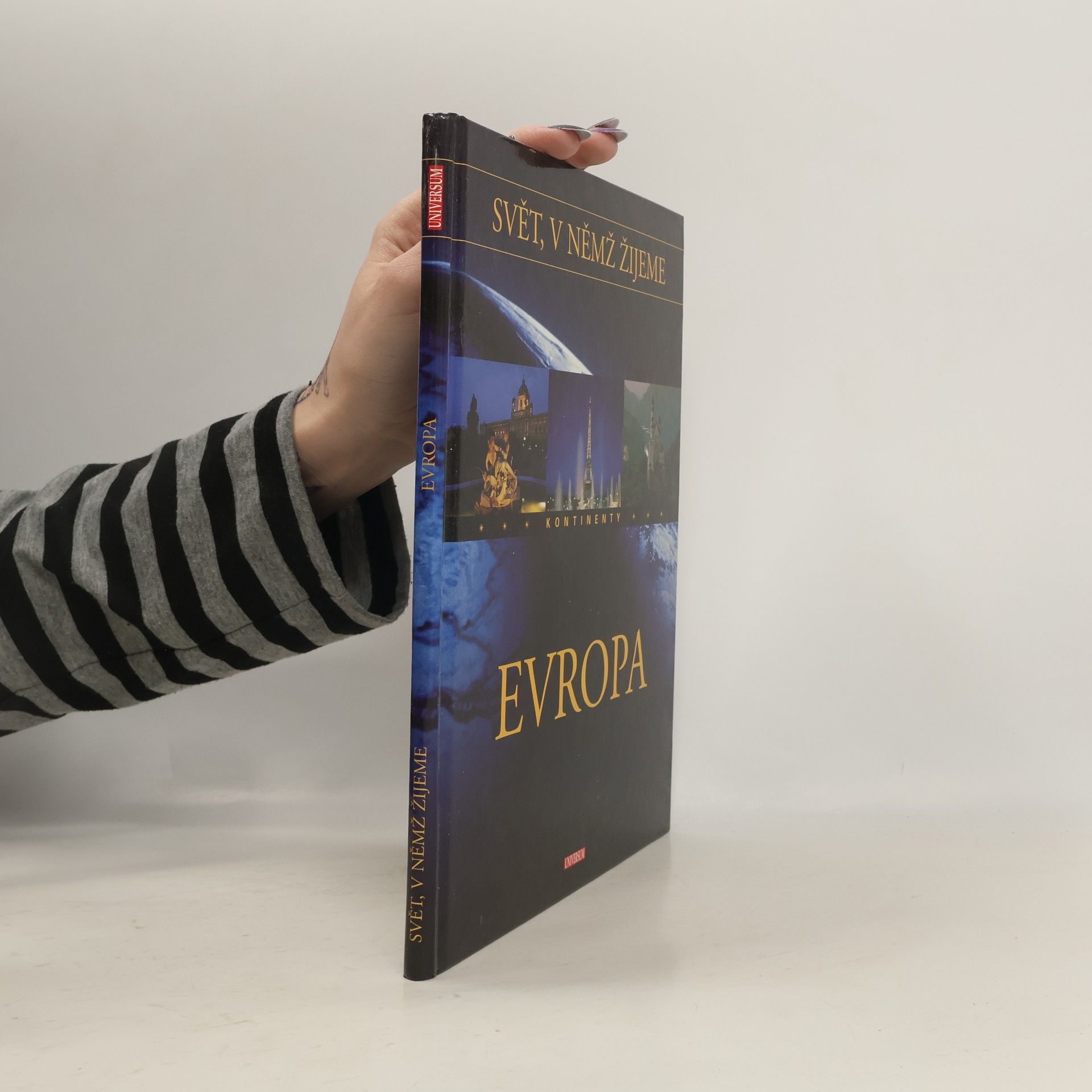 Autorenkollektiv Svět, v němž žijeme. Kontinenty. Evropa