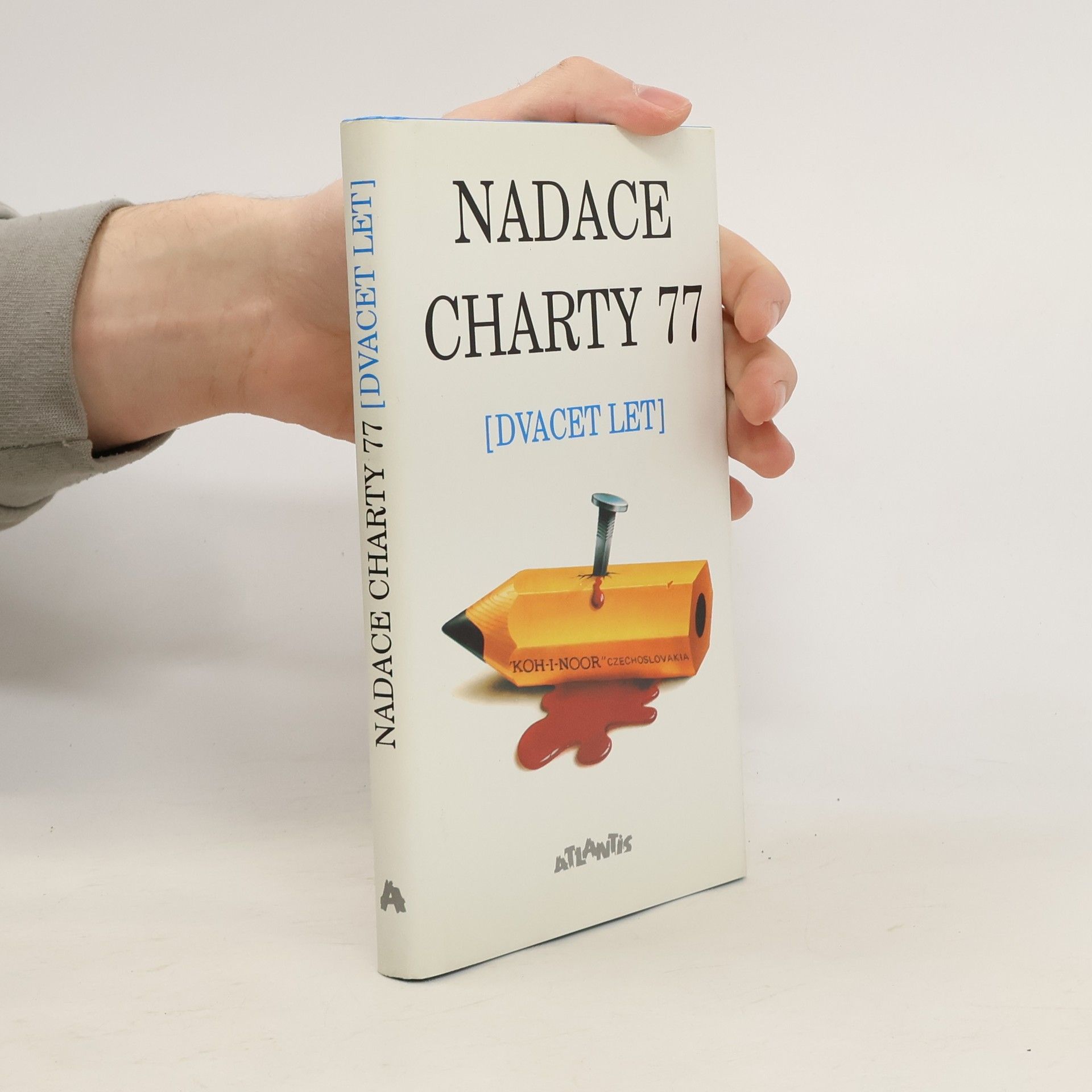 Autorenkollektiv Nadace Charty 77 : (dvacet let)