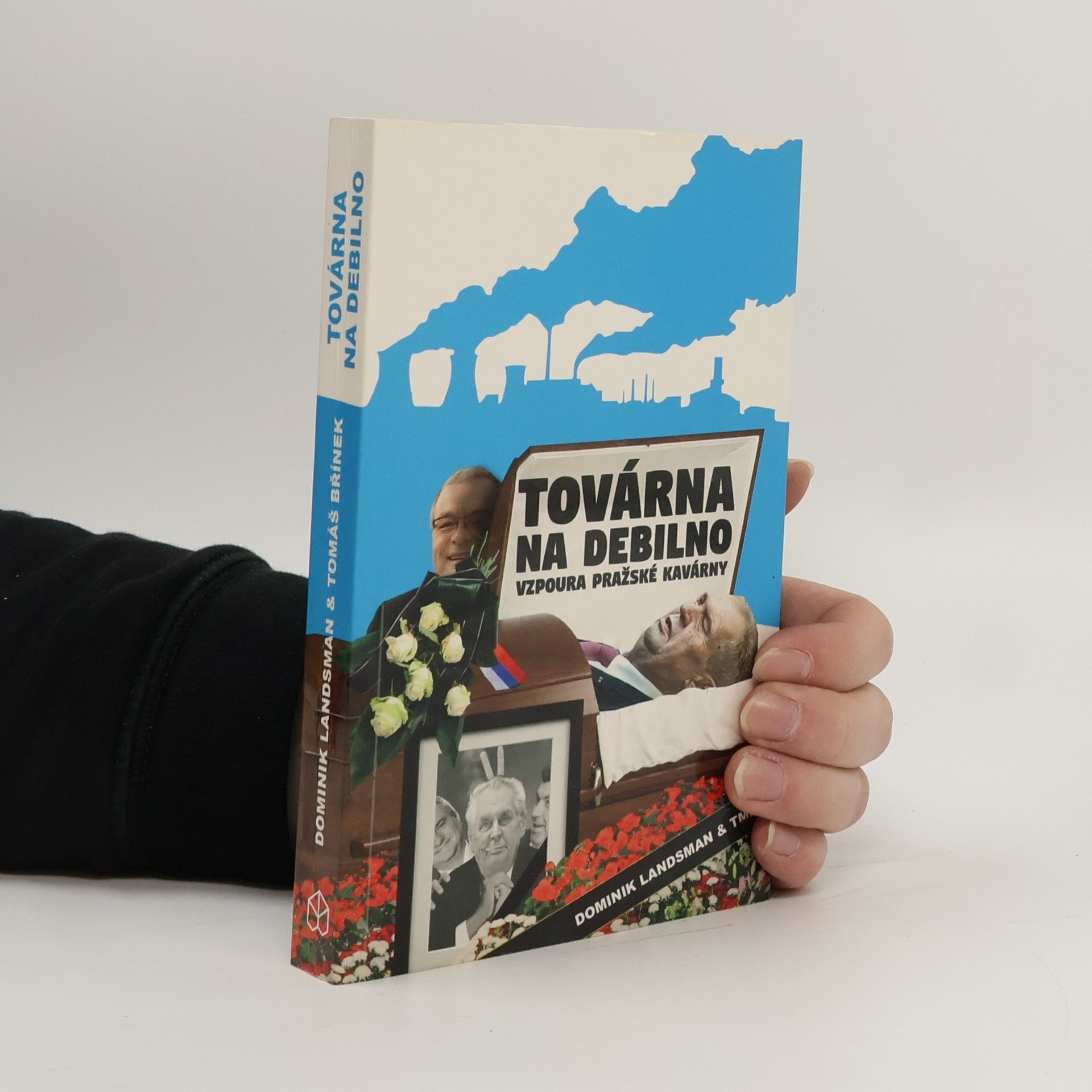 Továrna na debilno: Vzpoura pražské kavárny